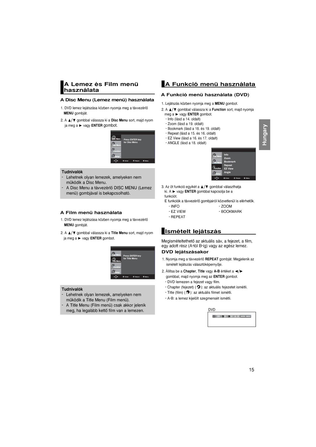 Samsung DVD-1080P8/EDC, DVD-1080P8/XEU manual Lemez és Film menü használata, Funkció menü használata, Ismételt lejátszás 