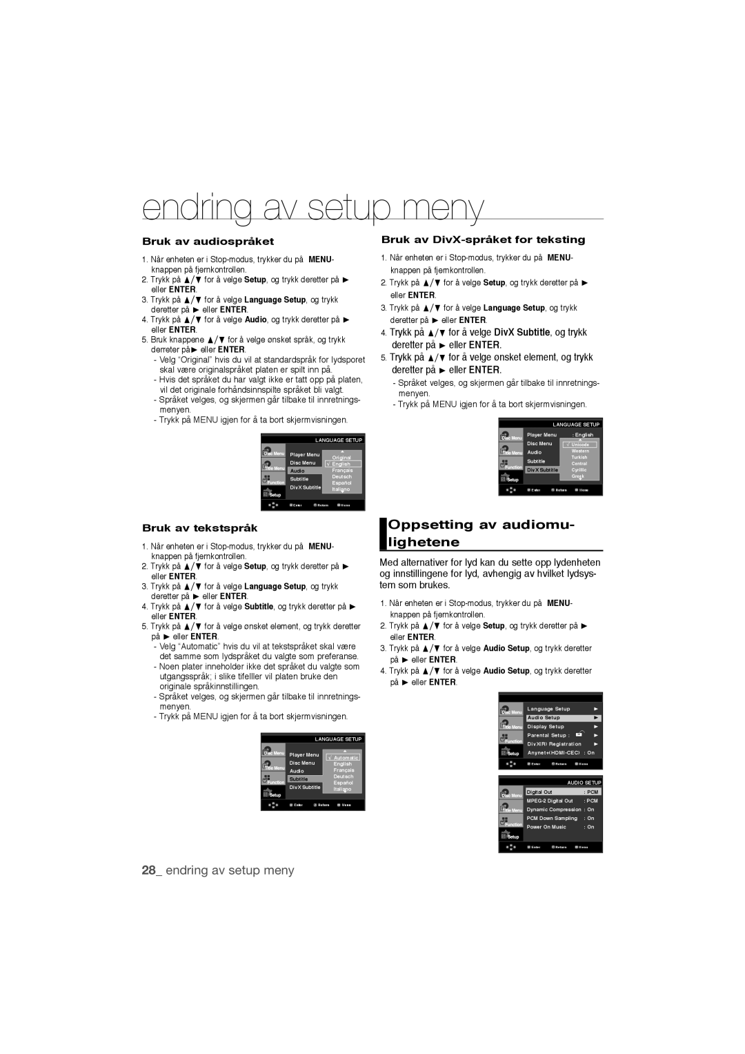 Samsung DVD-1080P9/XEE Oppsetting av audiomu- lighetene, Endring av setup meny, Bruk av audiospråket, Bruk av tekstspråk 