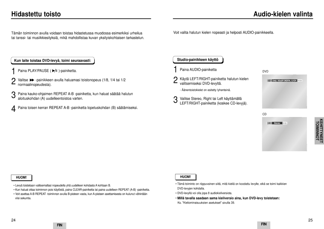 Samsung DVD-E232A/XEL manual Hidastettu toisto, Audio-kielen valinta, Kun laite toistaa DVD-levyä , toimi seuraavasti 