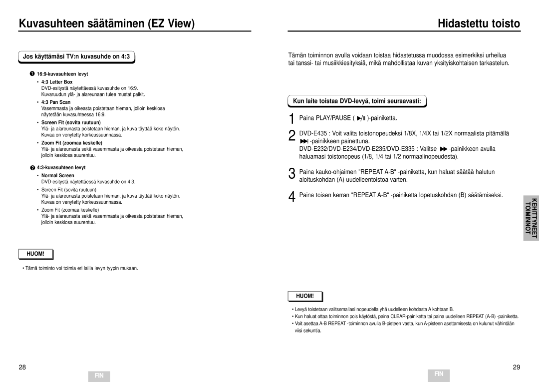 Samsung DVD-E232/XEE manual Hidastettu toisto, Kun laite toistaa DVD-levyä , toimi seuraavasti, Kehittyneet Toiminnot 