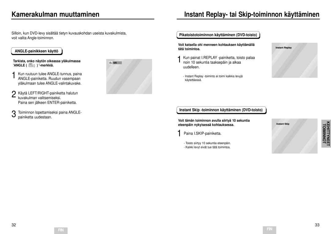 Samsung DVD-E232/XEE manual Kamerakulman muuttaminen, ANGLE-painikkeen käyttö, Pikatoistotoiminnon käyttäminen DVD-toisto 
