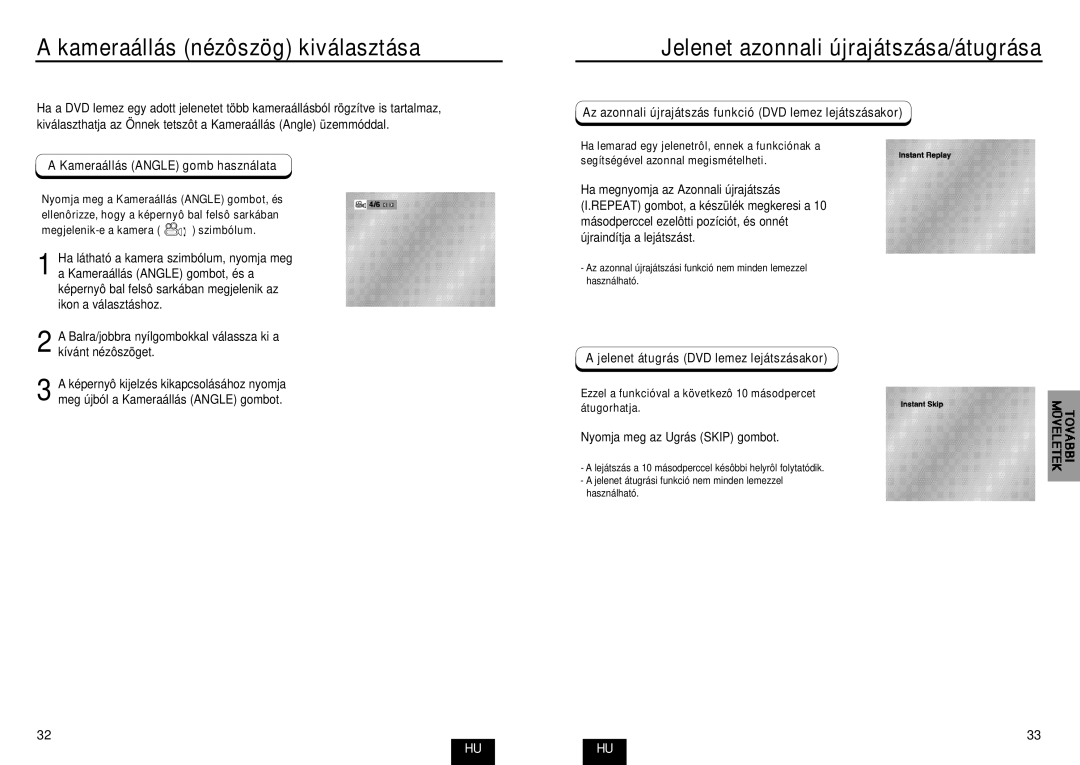 Samsung DVD-E232/XET, DVD-E435/XEL, DVD-E234/XEL Kameraállás nézôszög kiválasztása, Jelenet azonnali újrajátszása/átugrása 
