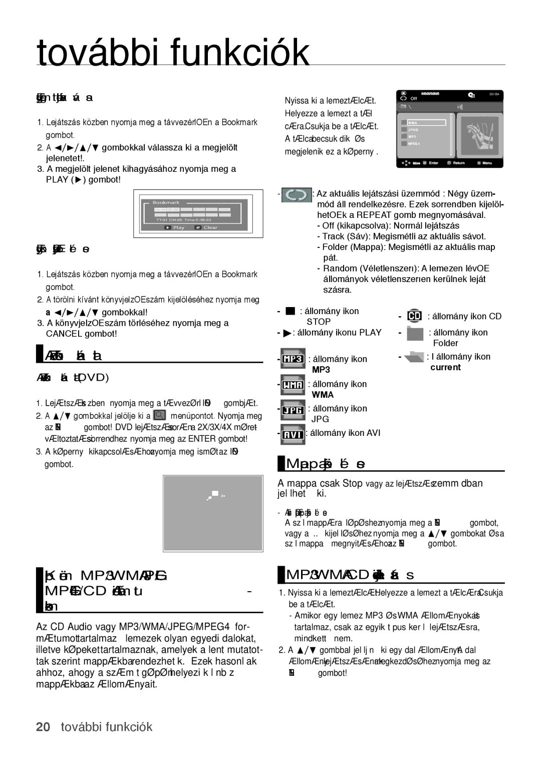 Samsung DVD-H1080/EDC Zoom funkció használata, Mappa kijelölése, Klip menü MP3/WMA/JPEG/ MPEG4/CD Audio formátu- mokhoz 