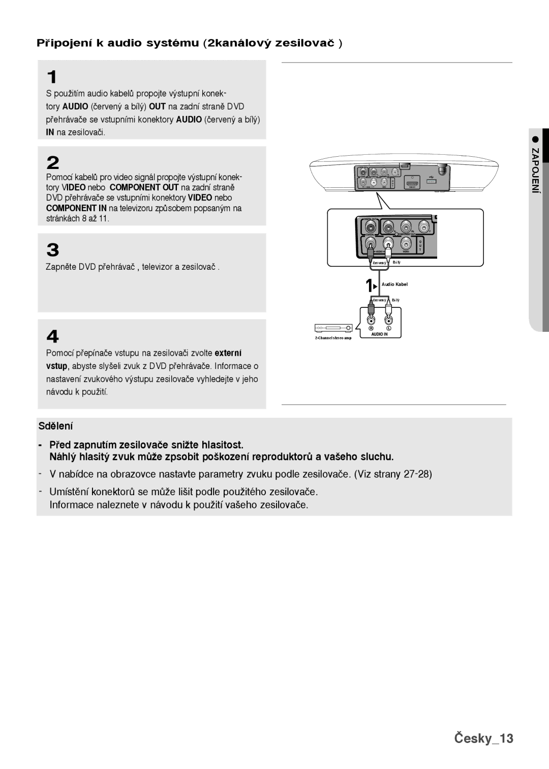 Samsung DVD-H1080/XET manual ipojení k audio systému 2kanálov˘ zesilovaã, Zapnûte DVD pehrávaã , televizor a zesilovaã 