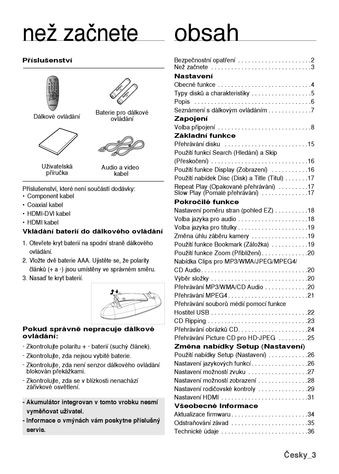Samsung DVD-H1080/EDC manual než začnete, obsah, Česky, Píslu‰enství, Vkládání baterií do dálkového ovládání, Nastavení 