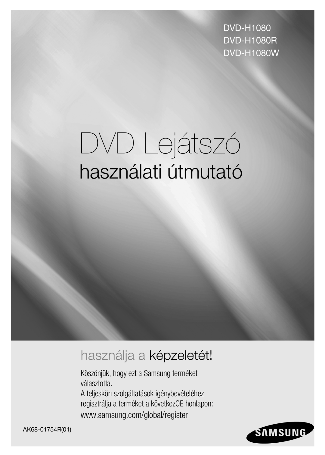 Samsung DVD-H1080W/EDC manual DVD Lejátszó, használati útmutató, használja a képzeletét, DVD-H1080 DVD-H1080R DVD-H1080W 