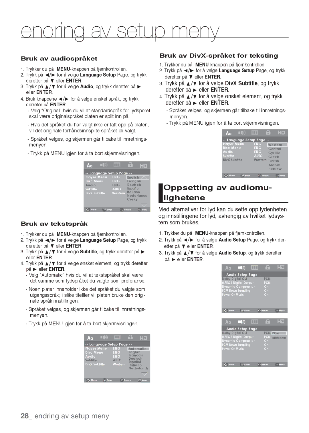 Samsung DVD-H1080/XEE Oppsetting av audiomu- lighetene, Endring av setup meny, Bruk av audiospråket, Bruk av tekstspråk 