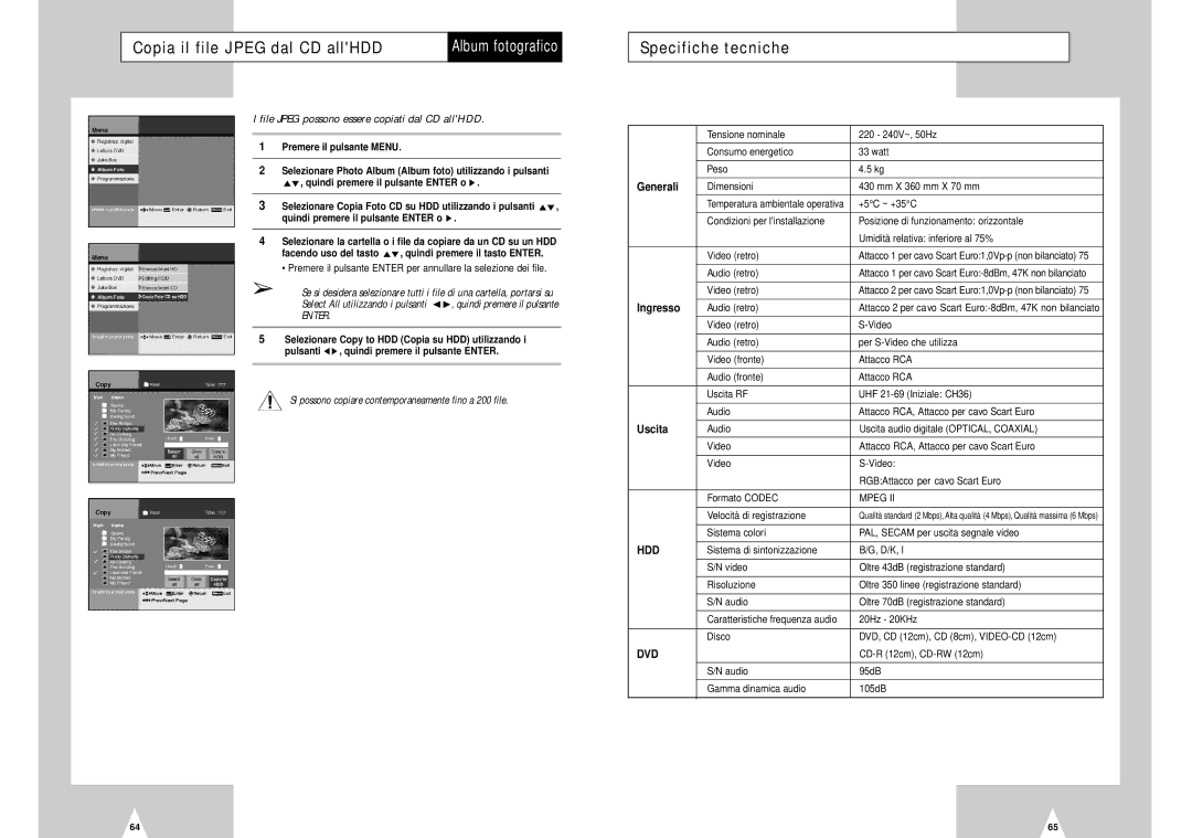 Samsung DVD-H40E/XET Copia il file Jpeg dal CD allHDD, Specifiche tecniche, File Jpeg possono essere copiati dal CD allHDD 