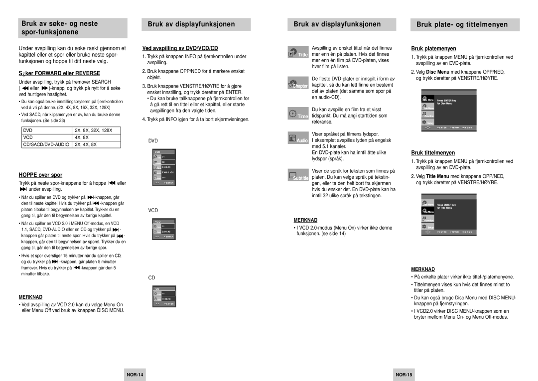 Samsung DVD-HD745/XEE manual Søker Forward eller Reverse, Hoppe over spor, Ved avspilling av DVD/VCD/CD, Bruk platemenyen 