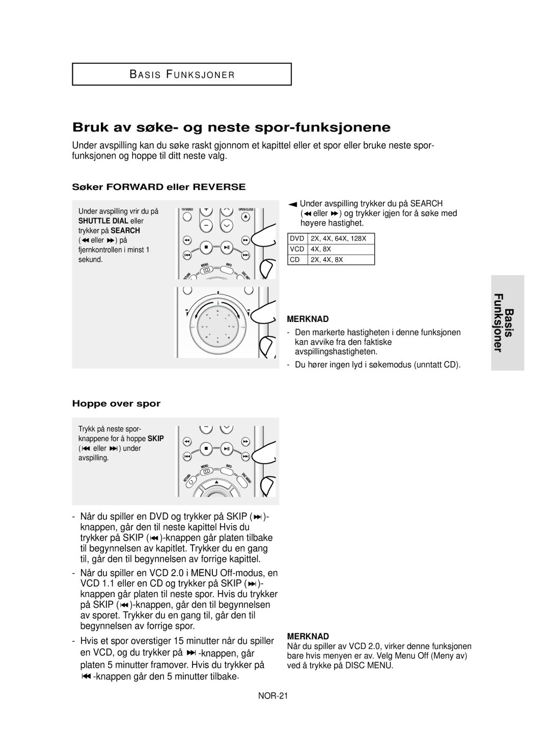 Samsung DVD-HD850/XEE manual Bruk av søke- og neste spor-funksjonene, En VCD, og du trykker på, Søker Forward eller Reverse 