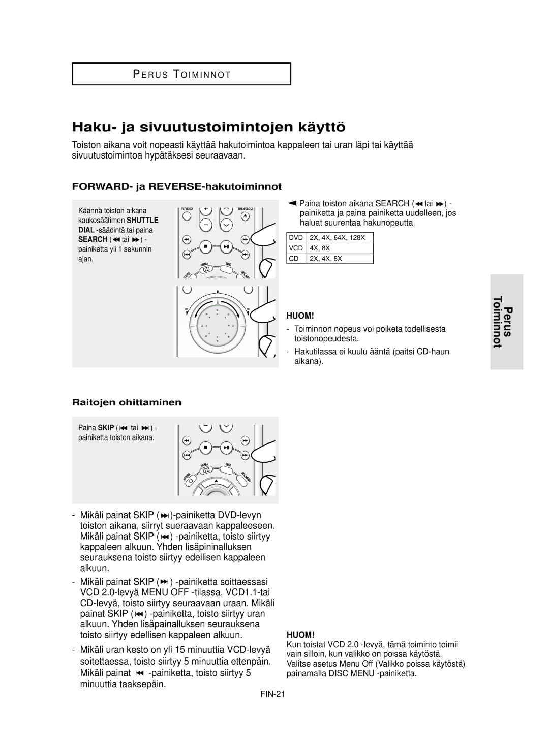 Samsung DVD-HD850/XEE manual Haku- ja sivuutustoimintojen kä yttö, Alkuun, Toisto siirtyy edellisen kappaleen alkuun 