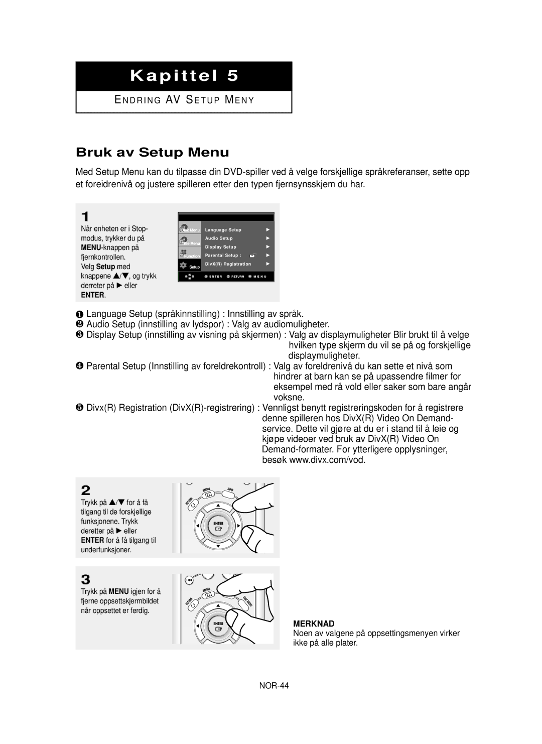 Samsung DVD-HD850/XEE manual Bruk av Setup Menu, NOR-44, D R I N G, Velg Setup med, Trykk på Menu igjen for å 