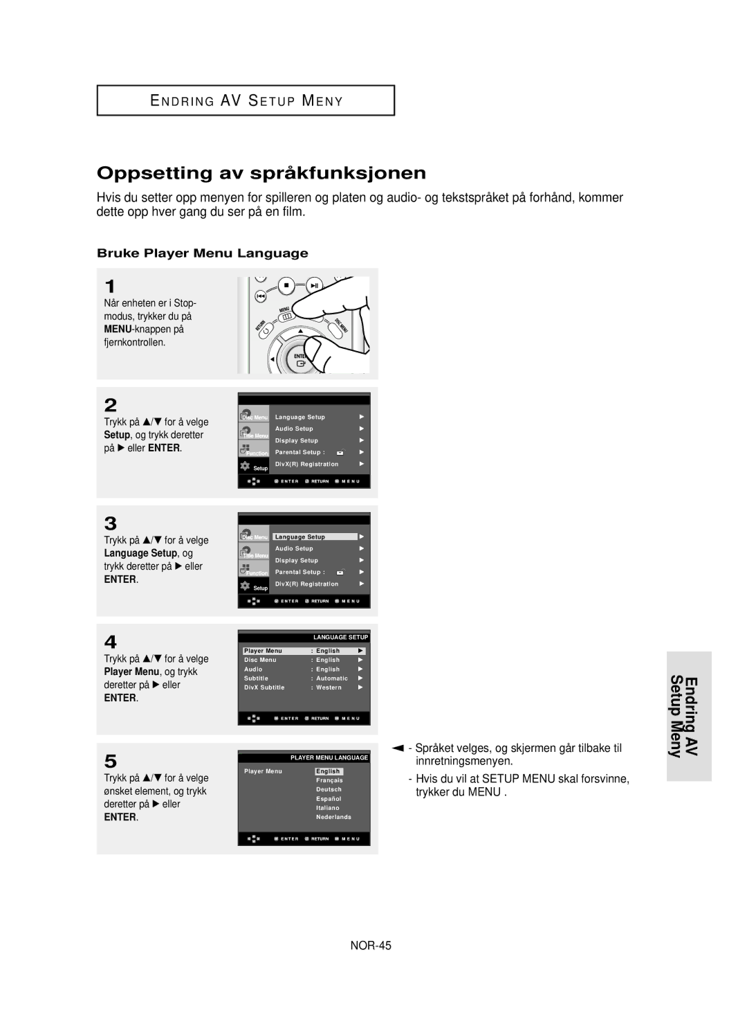 Samsung DVD-HD850/XEE manual Oppsetting av språ kfunksjonen, Endring AV Setup Meny, Bruke Player Menu Language, NOR-45 