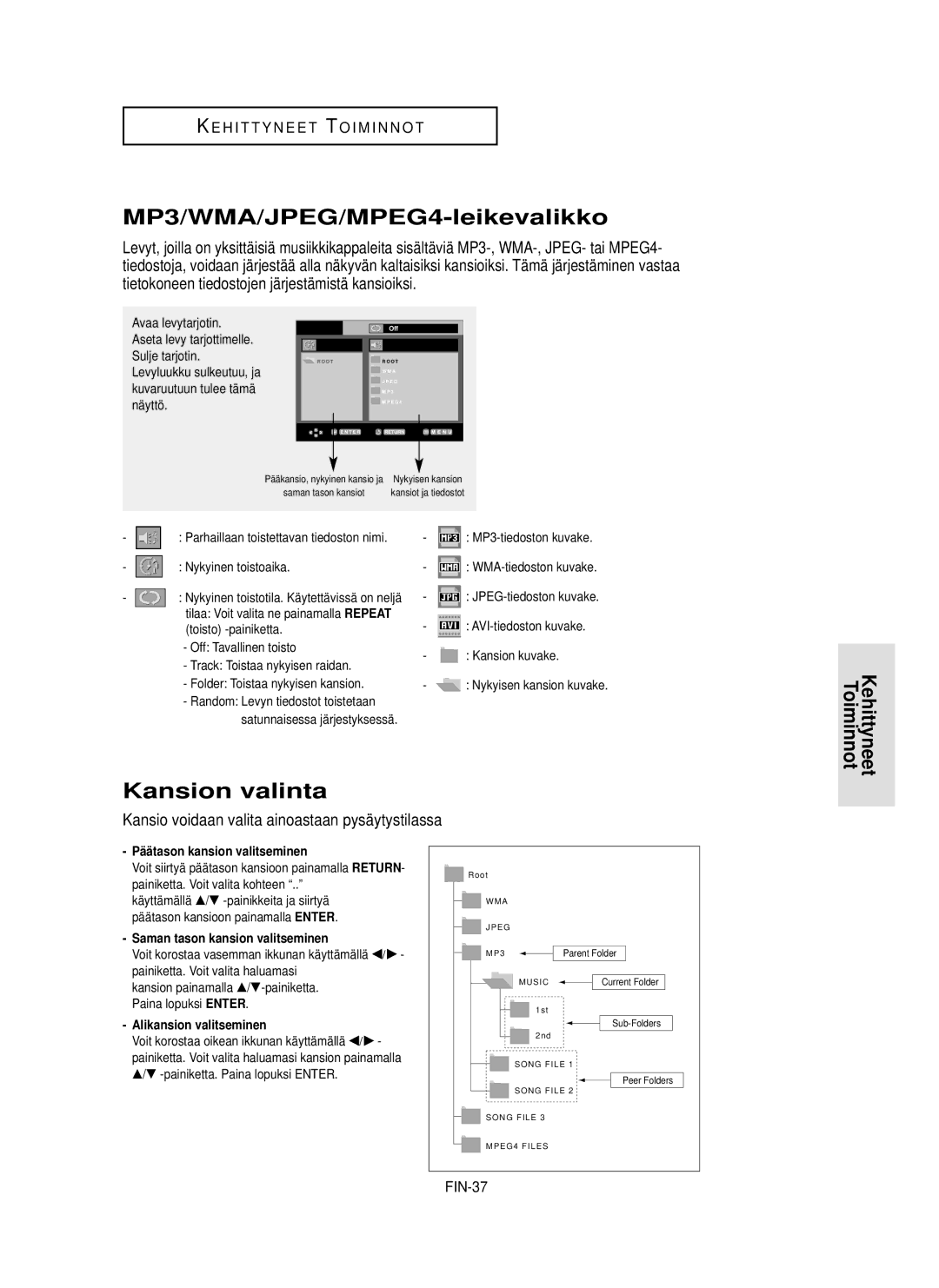 Samsung DVD-HD850/XEE MP3/WMA/JPEG/MPEG4-leikevalikko, Kansion valinta, Kansio voidaan valita ainoastaan pysäytystilassa 