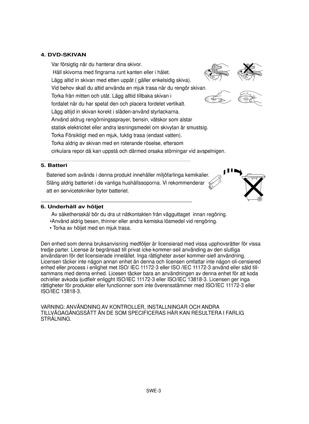 Samsung DVD-HD850/XEE manual Torka av höljet med en mjuk trasa, Iso/Iec, Batteri, Underhå ll av hö ljet 