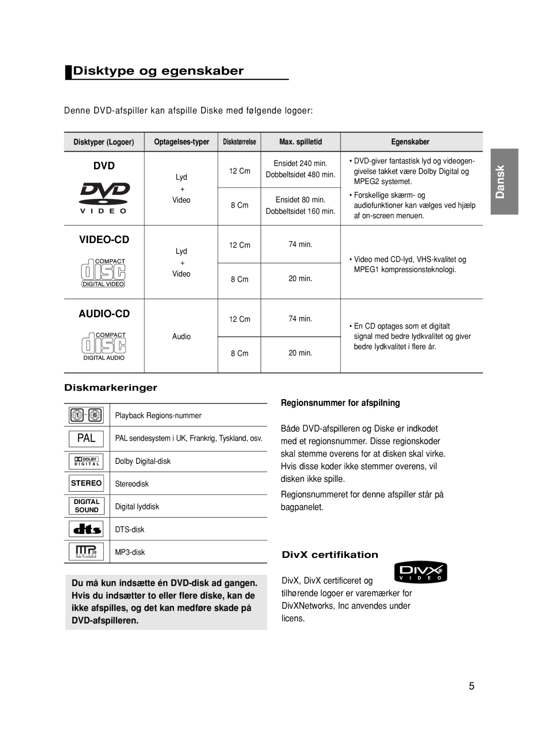 Samsung DVD-HD860/XEE Disktype og egenskaber, Denne DVD-afspiller kan afspille Diske med følgende logoer, Diskmarkeringer 