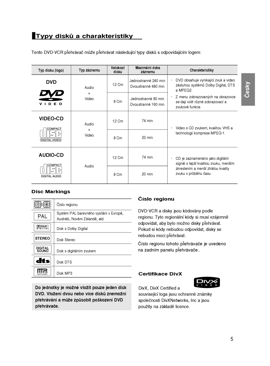 Samsung DVD-HD860/XEH, DVD-HD860/XEL, DVD-HD860/XEC manual Typy diskÛ a charakteristiky, Disc Markings, Certifikace DivX 