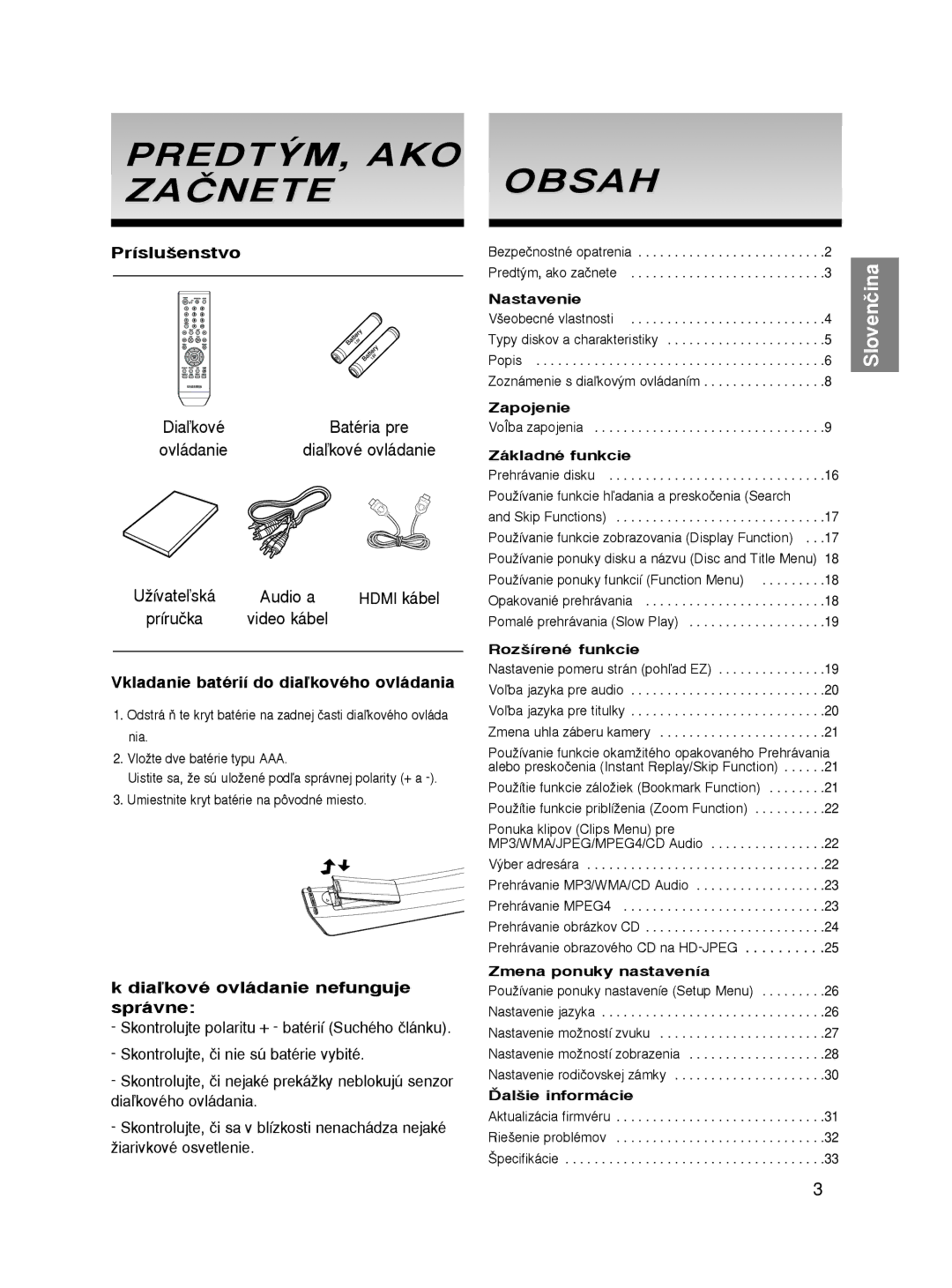 Samsung DVD-HD860/XEL manual Príslu‰enstvo, Vkladanie batérií do diaºkového ovládania, Diaºkové ovládanie nefunguje správne 