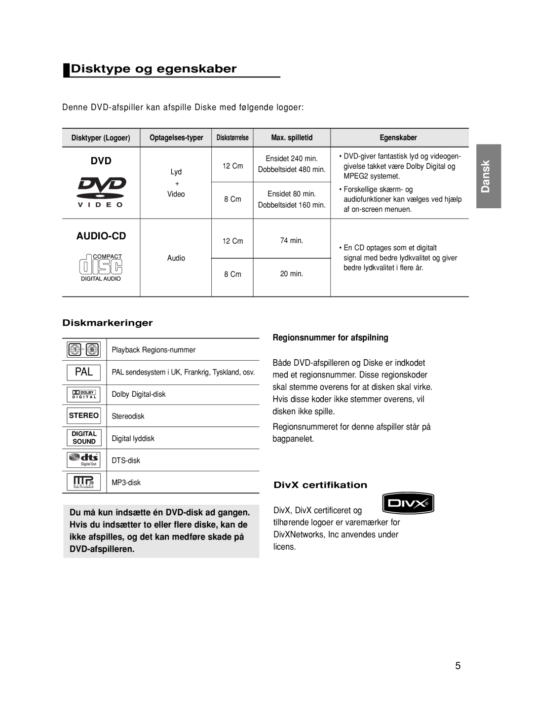 Samsung DVD-HD870/XEE Disktype og egenskaber, Denne DVD-afspiller kan afspille Diske med følgende logoer, Diskmarkeringer 