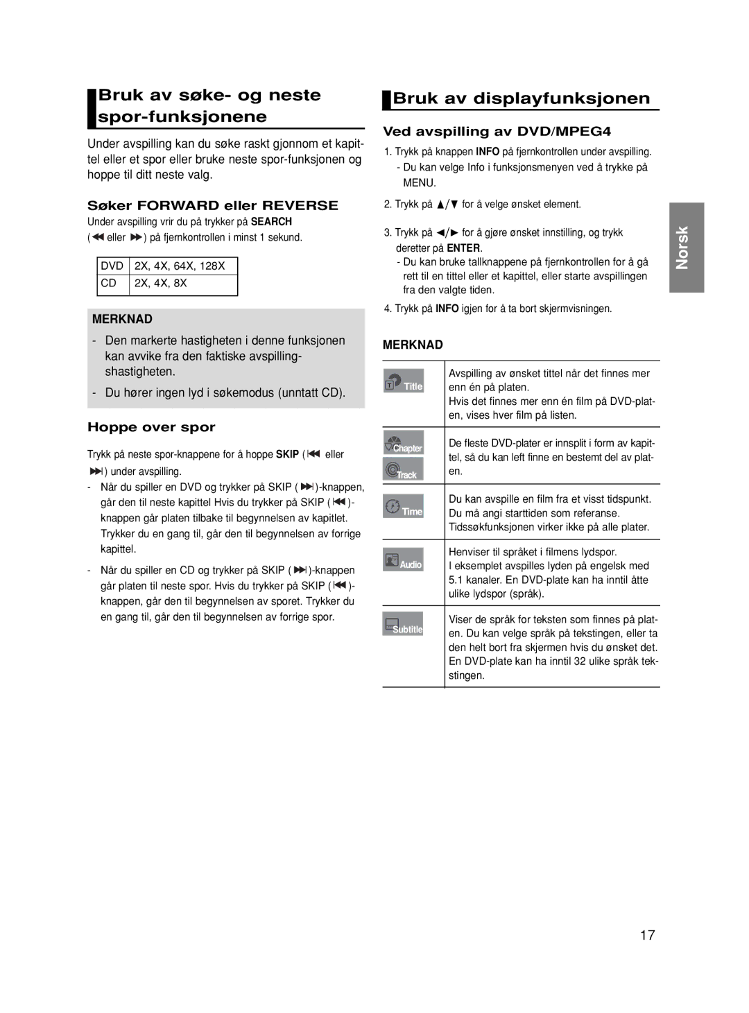 Samsung DVD-HD870/XEE Bruk av søke- og neste spor-funksjonene, Bruk av displayfunksjonen, Søker Forward eller Reverse 