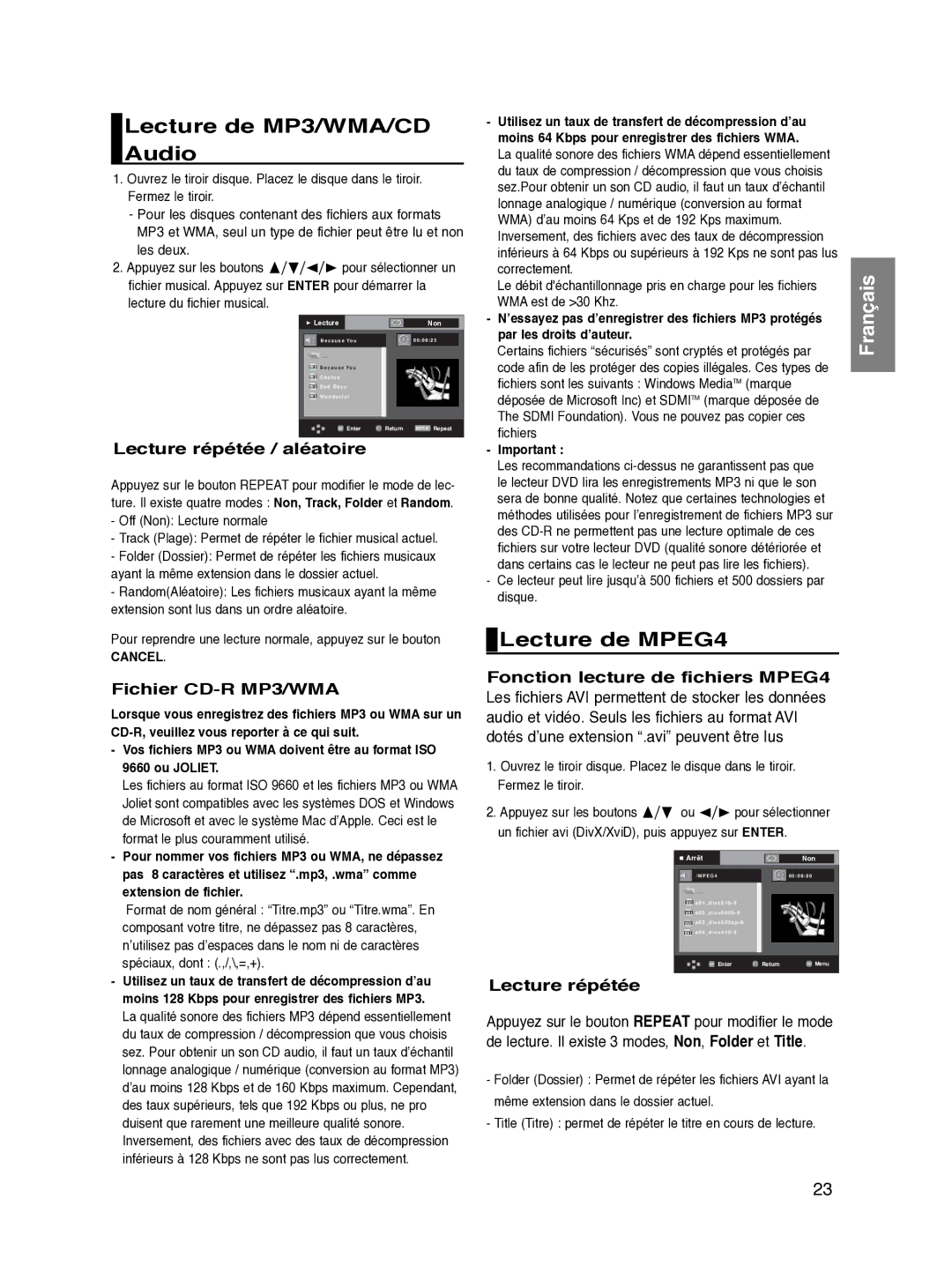 Samsung DVD-HD870/XEF Lecture de MP3/WMA/CD Audio, Lecture de MPEG4, Lecture répétée / aléatoire, Fichier CD-R MP3/WMA 