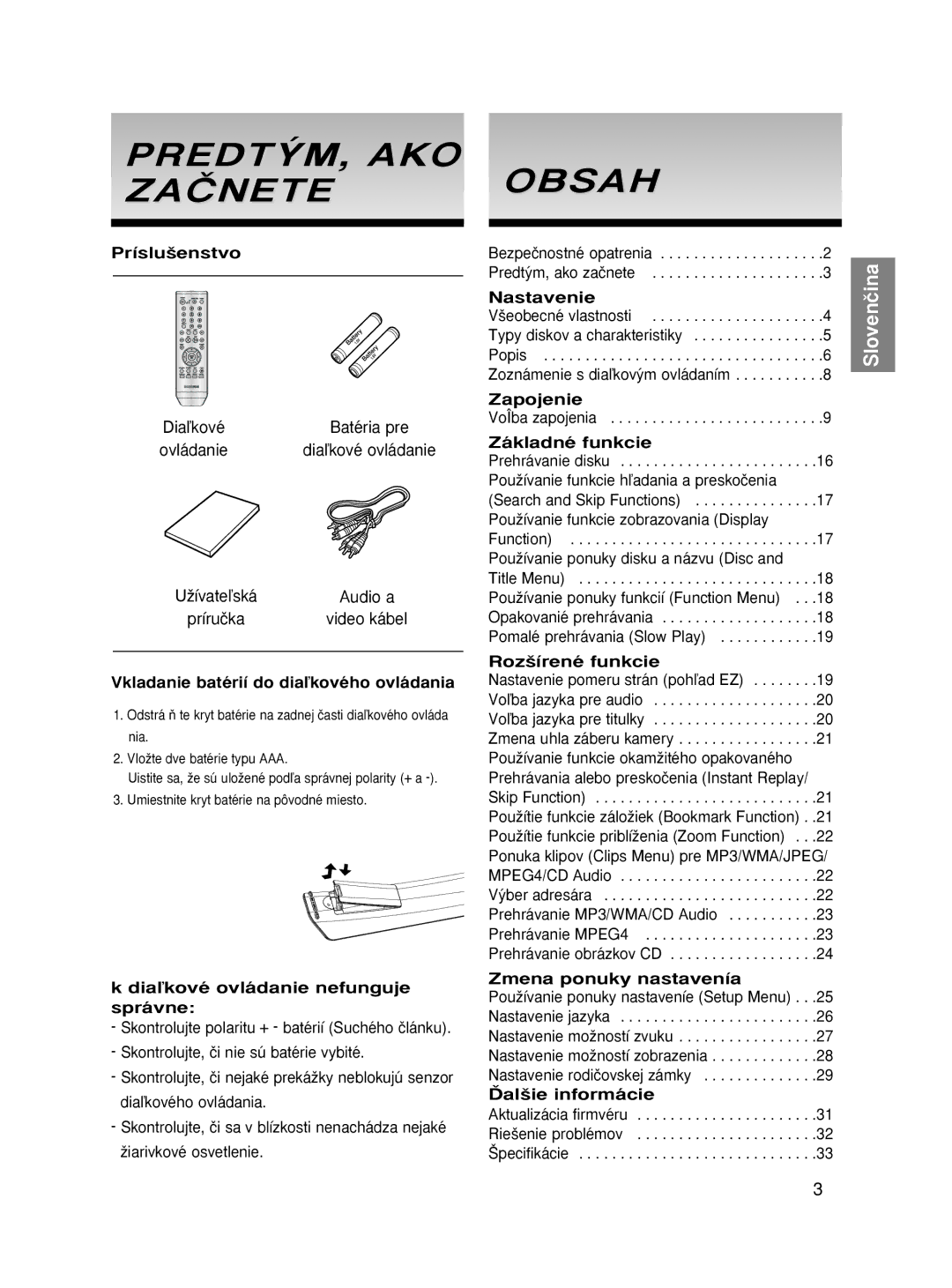 Samsung DVD-HD870/XEG manual Príslu‰enstvo, Vkladanie batérií do diaºkového ovládania, Diaºkové ovládanie nefunguje správne 