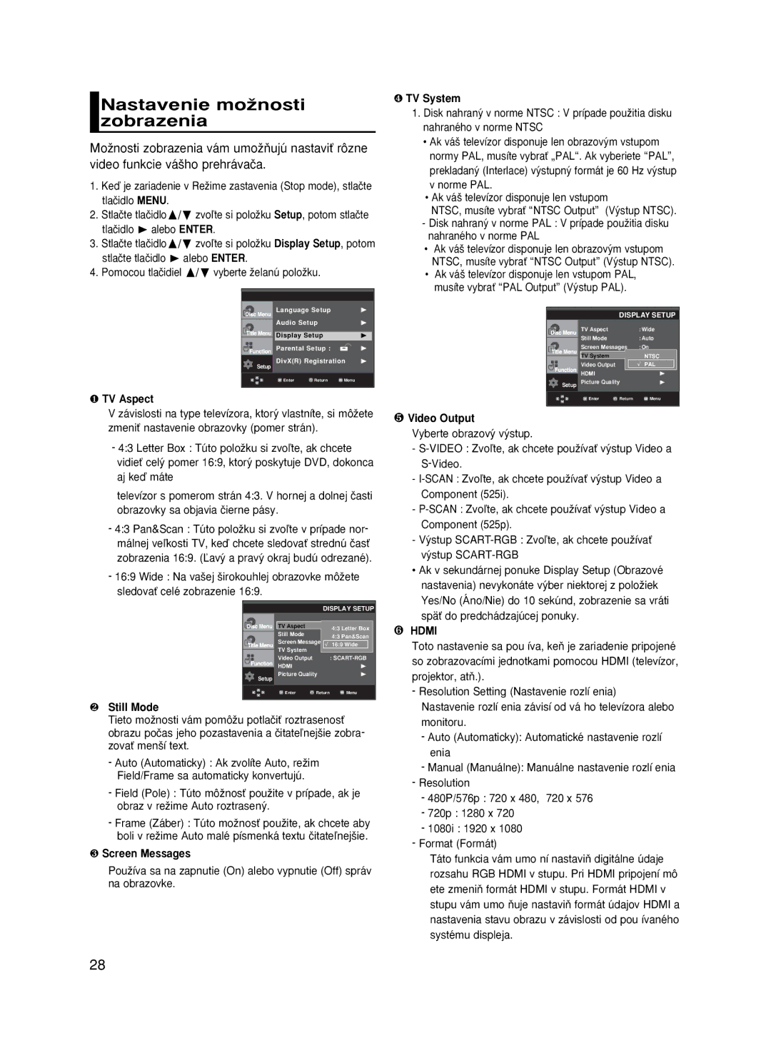 Samsung DVD-HD870/XET, DVD-HD870/XEG, DVD-HD870/AUS, DVD-HD870/XEH manual Nastavenie moÏnosti zobrazenia, ❷ Still Mode 