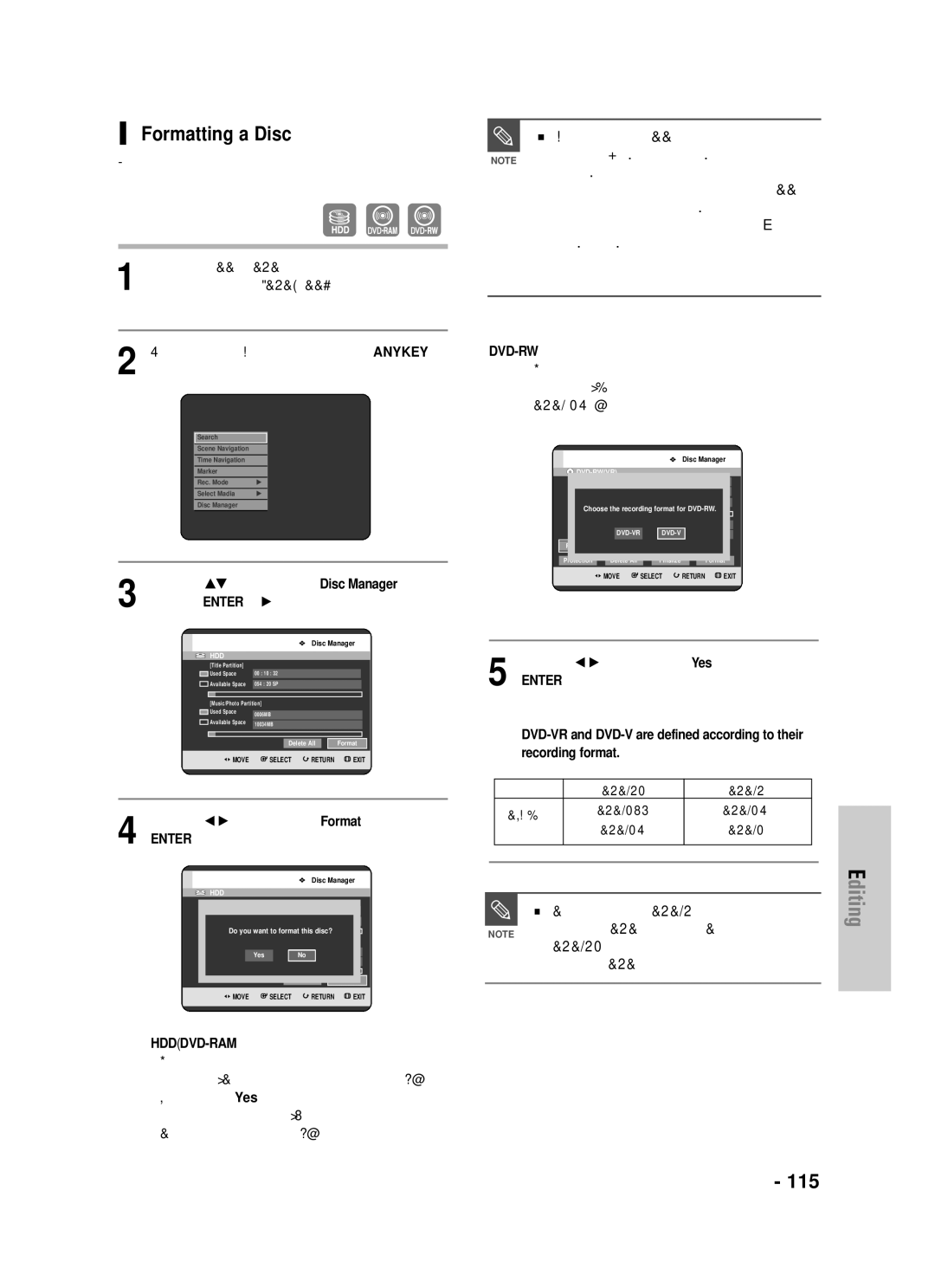 Samsung DVD-HR720 Formatting a Disc, Shortly after HDD disc format, DVD-VR mode can be played on all Standard DVD players 