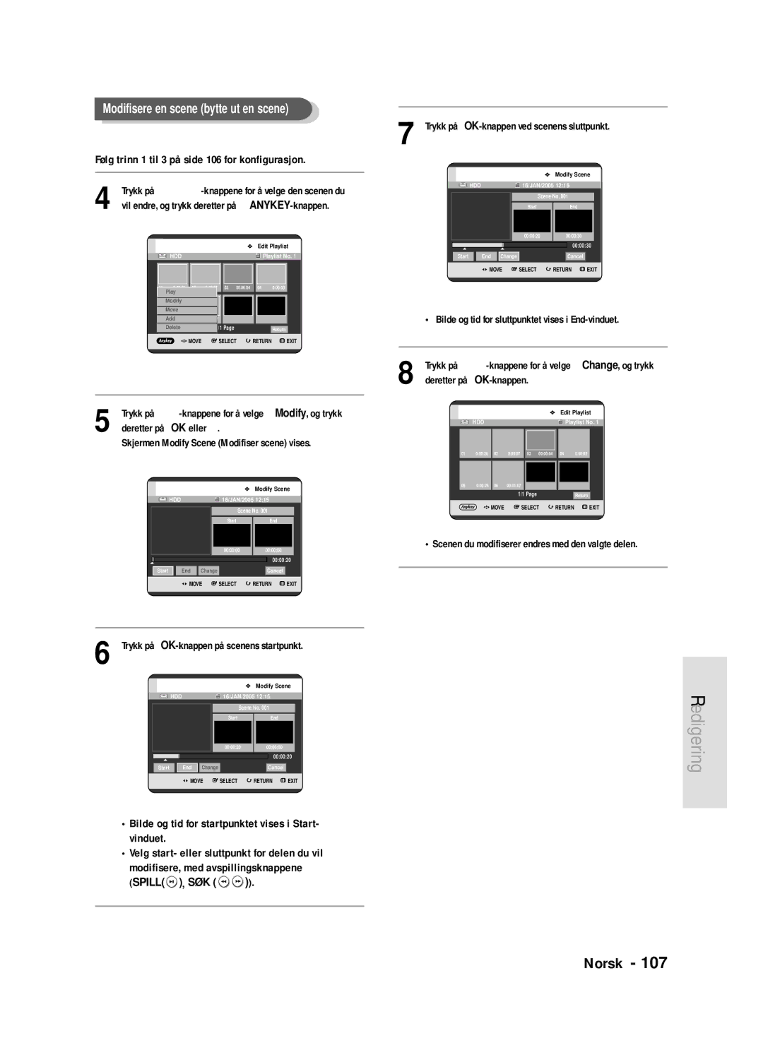 Samsung DVD-HR720/XEE manual Følg trinn 1 til 3 på side 106 for konfigurasjon, Trykk på OK-knappen på scenens startpunkt 