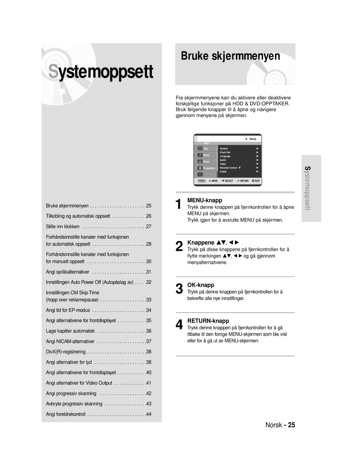 Samsung DVD-HR720/XEE manual Innstillingen CM Skip Time, Trykk denne Knappen på fjernkontrollen for å åpne 