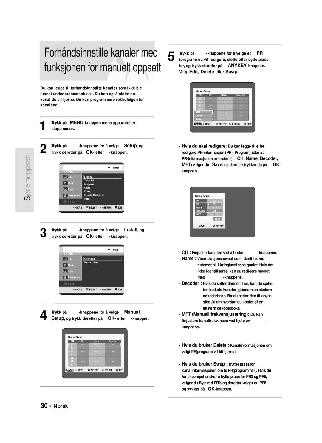 Samsung DVD-HR720/XEE manual Velg Edit, Delete eller Swap, Knappen, Trykk på …†-knappene for å velge Manual 