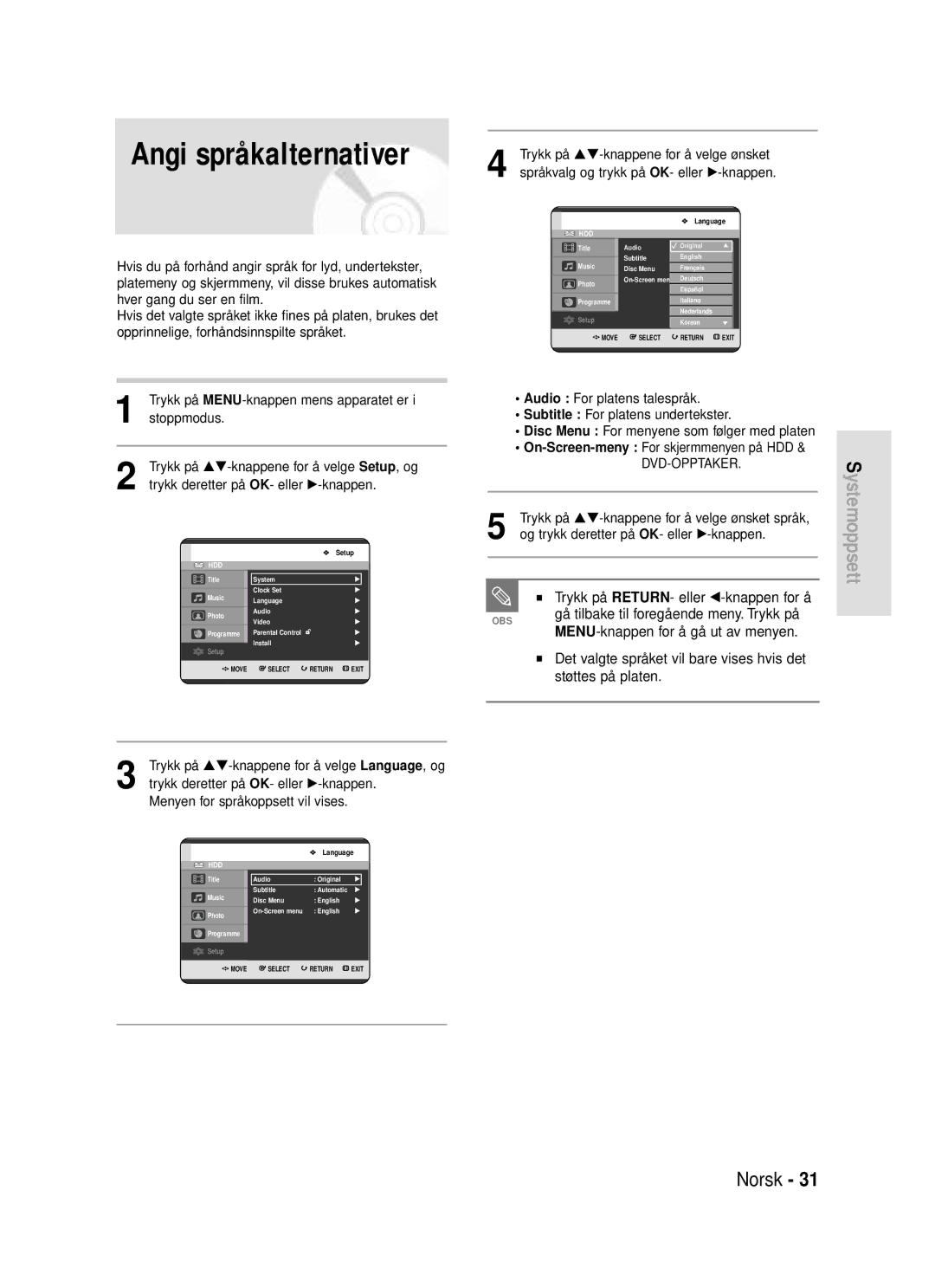 Samsung DVD-HR720/XEE manual MENU-knappen for å gå ut av menyen, Det valgte språket vil bare vises hvis det 