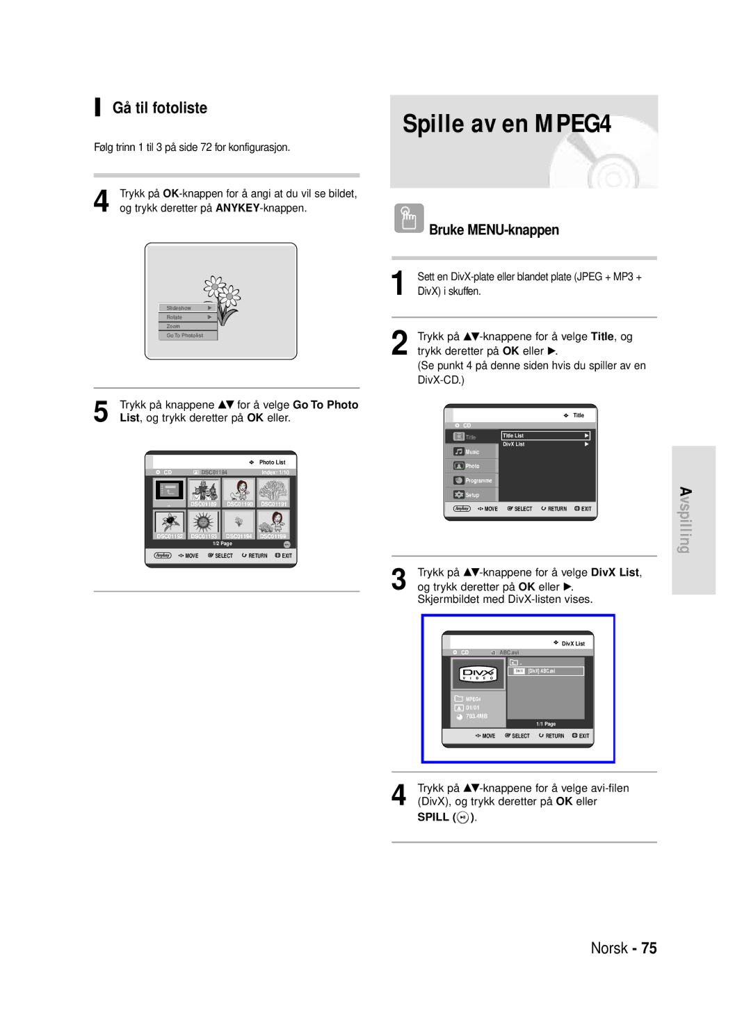 Samsung DVD-HR720/XEE manual Spille av en MPEG4, Gå til fotoliste, Bruke MENU-knappen 