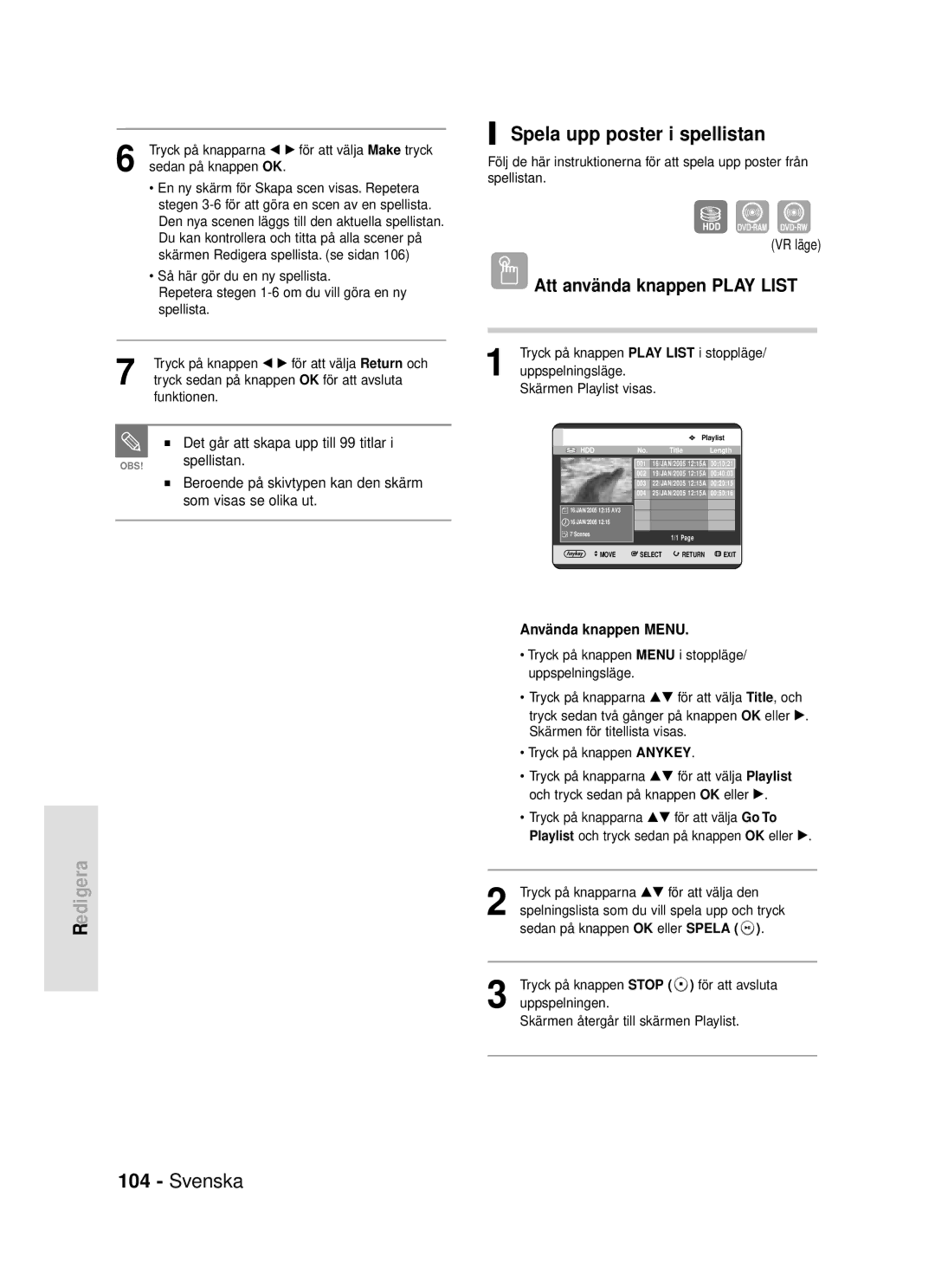 Samsung DVD-HR720/XEE Spela upp poster i spellistan, Att använda knappen Play List, Det går att skapa upp till 99 titlar 