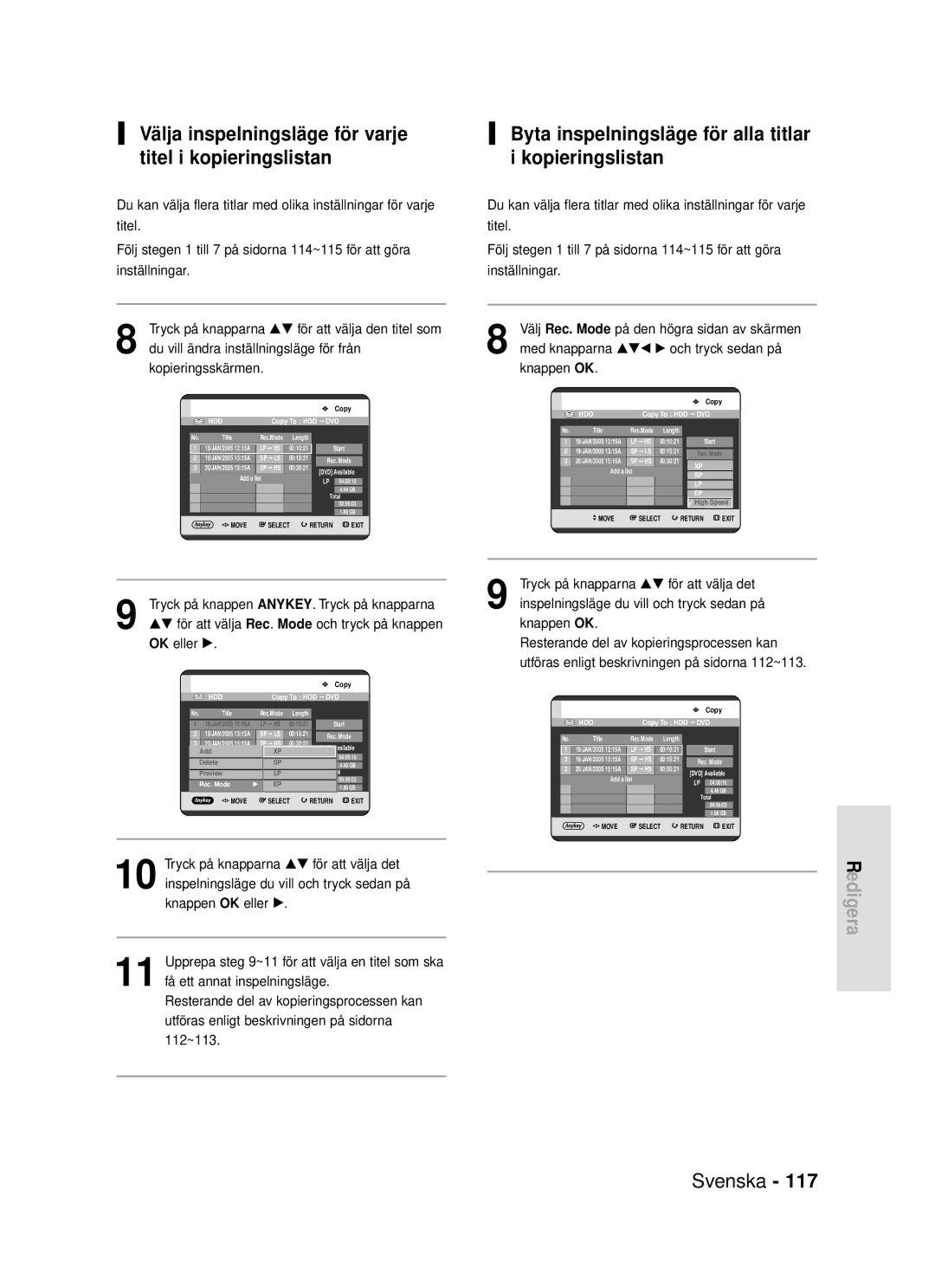 Samsung DVD-HR720/XEE Välja inspelningsläge för varje titel i kopieringslistan, Med knapparna …†œ √ och tryck sedan på 