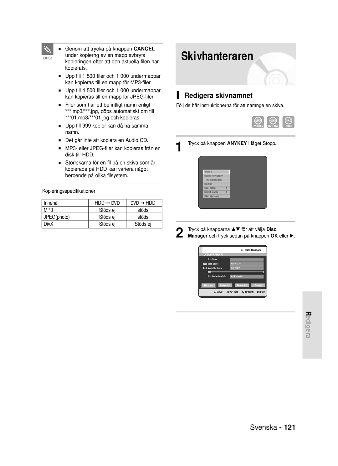 Samsung DVD-HR720/XEE manual Redigera skivnamnet, Genom att trycka på knappen Cancel, Kopieringsspecifikationer, JPEGphoto 