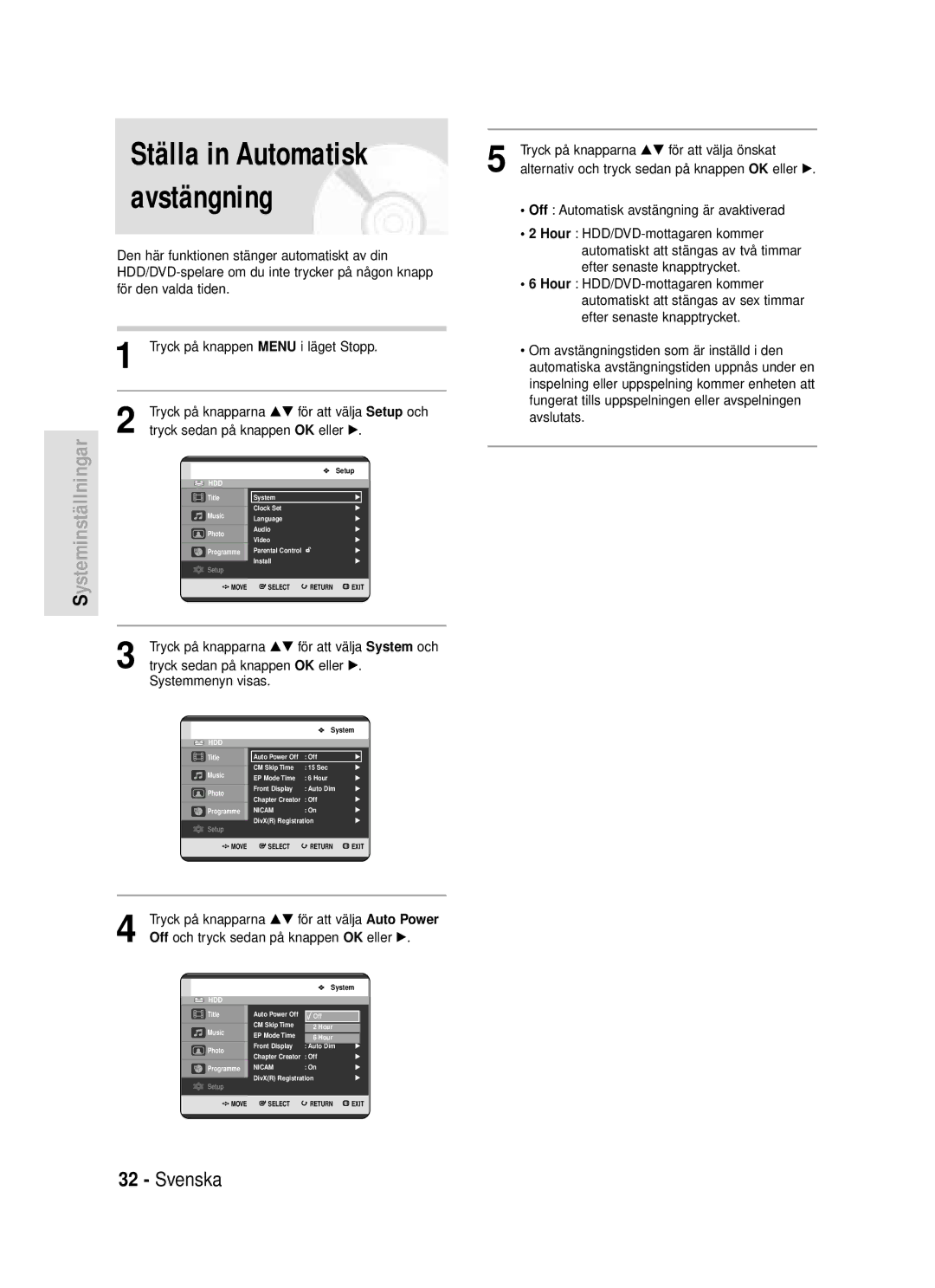 Samsung DVD-HR720/XEE manual Ställa in Automatisk avstängning, Off och tryck sedan på knappen OK eller √ 