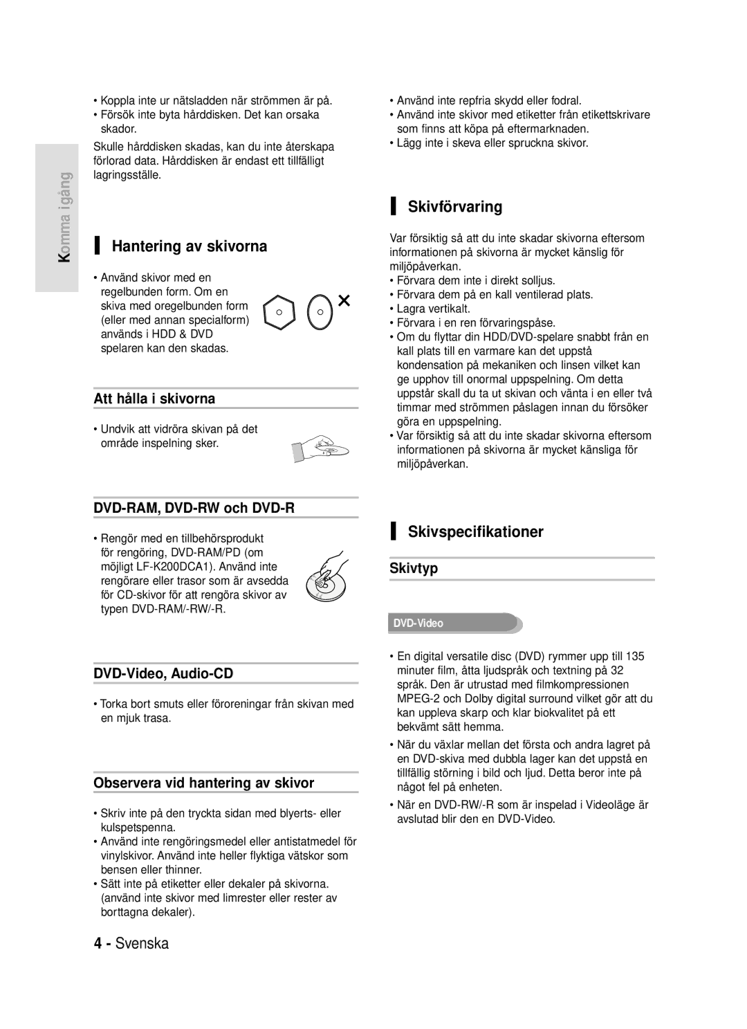 Samsung DVD-HR720/XEE manual Hantering av skivorna, Skivförvaring, Skivspecifikationer 