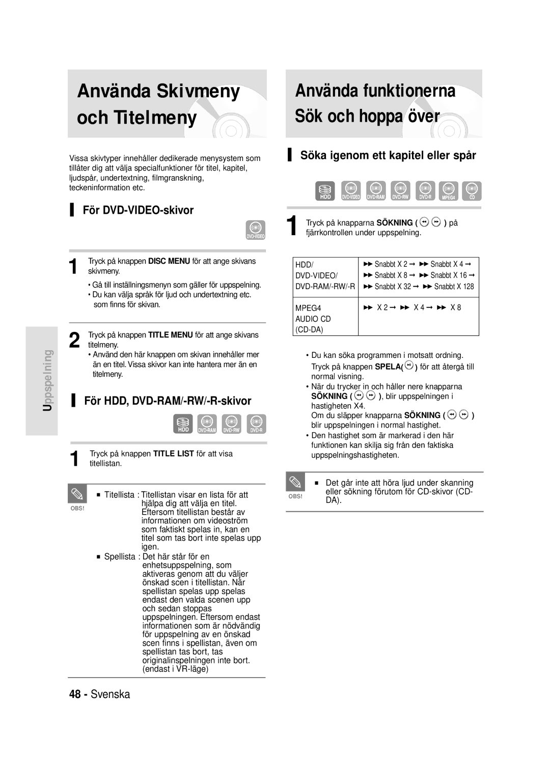 Samsung DVD-HR720/XEE manual Använda funktionerna Sök och hoppa över, För DVD-VIDEO-skivor, För HDD, DVD-RAM/-RW/-R-skivor 