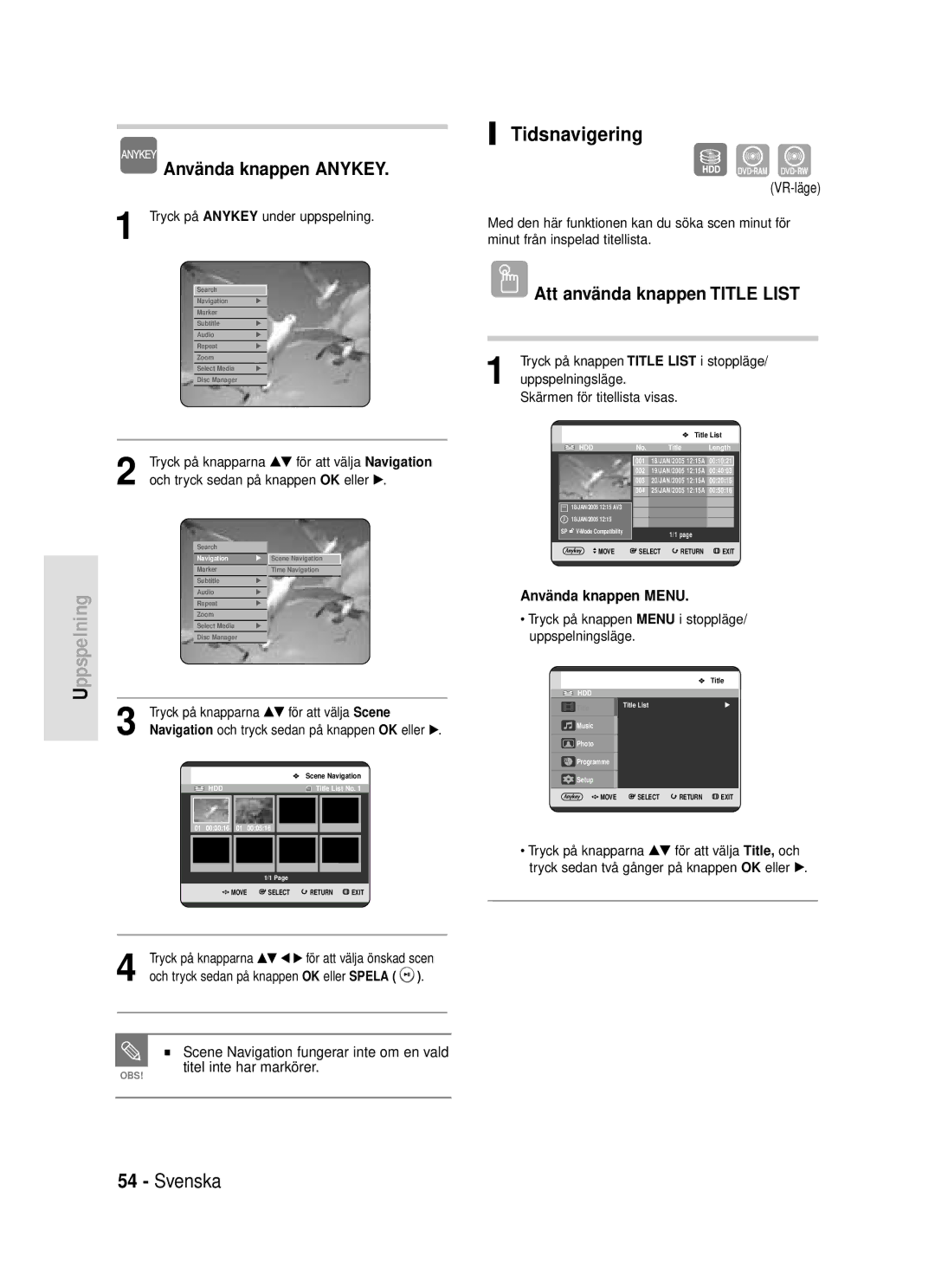 Samsung DVD-HR720/XEE manual Tidsnavigering, Använda knappen Anykey, Scene Navigation fungerar inte om en vald 