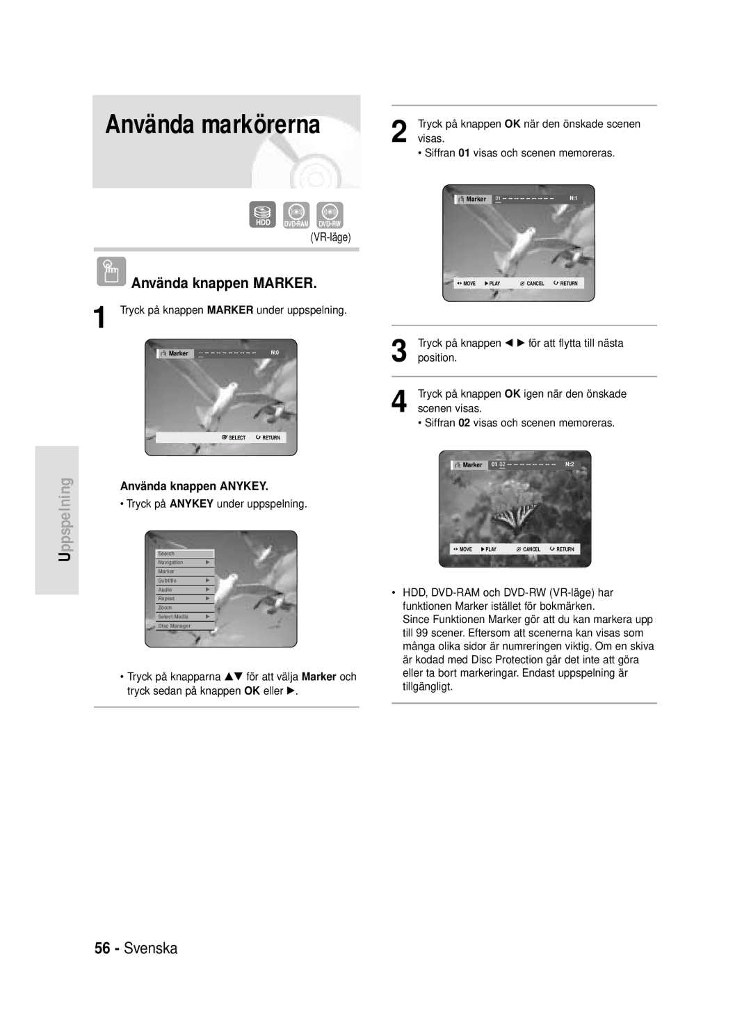 Samsung DVD-HR720/XEE manual Använda markörerna, Använda knappen Marker, Tryck på knappen Marker under uppspelning 