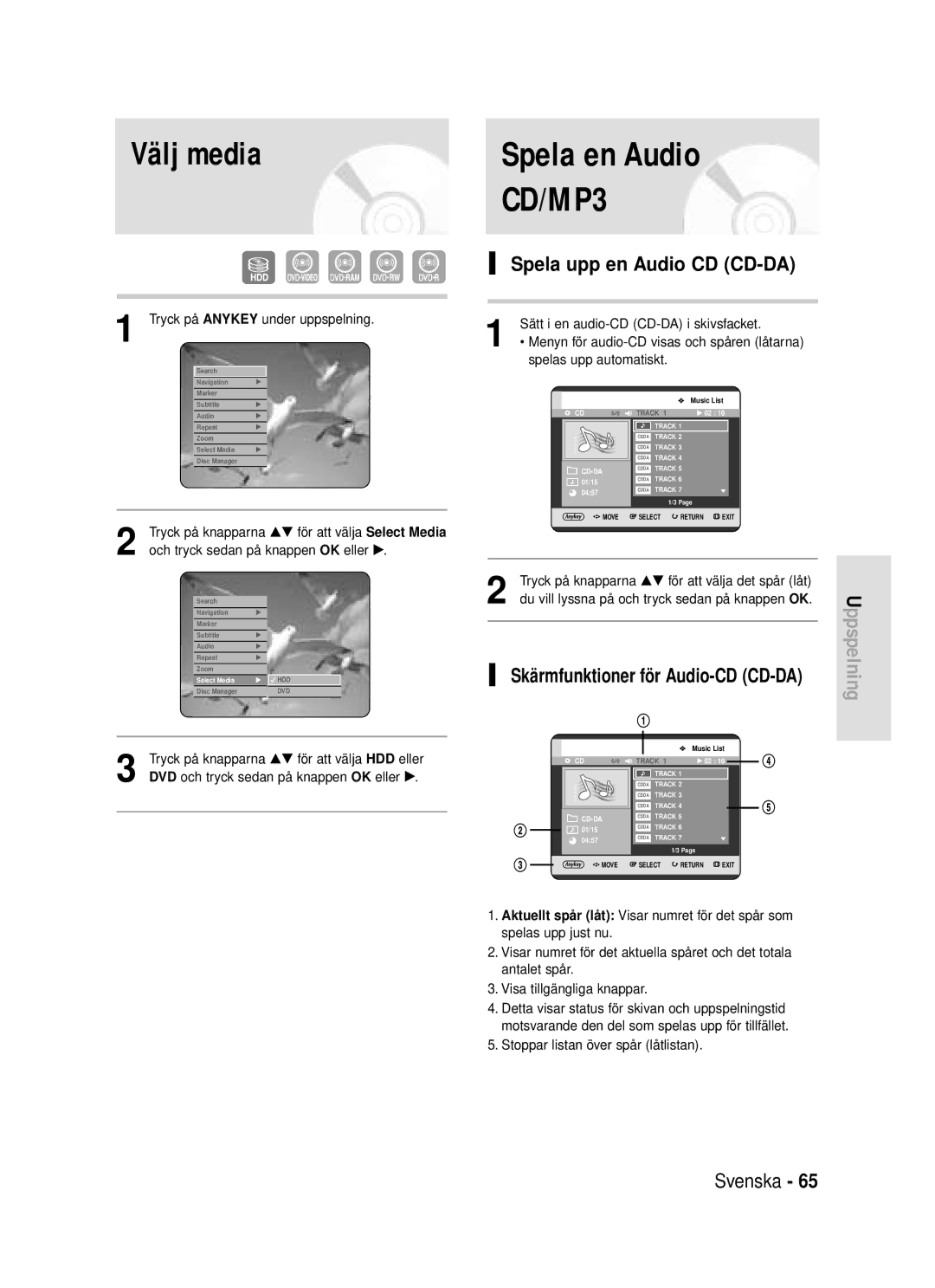 Samsung DVD-HR720/XEE manual Välj media, Spela upp en Audio CD CD-DA, Skärmfunktioner för Audio-CD CD-DA 