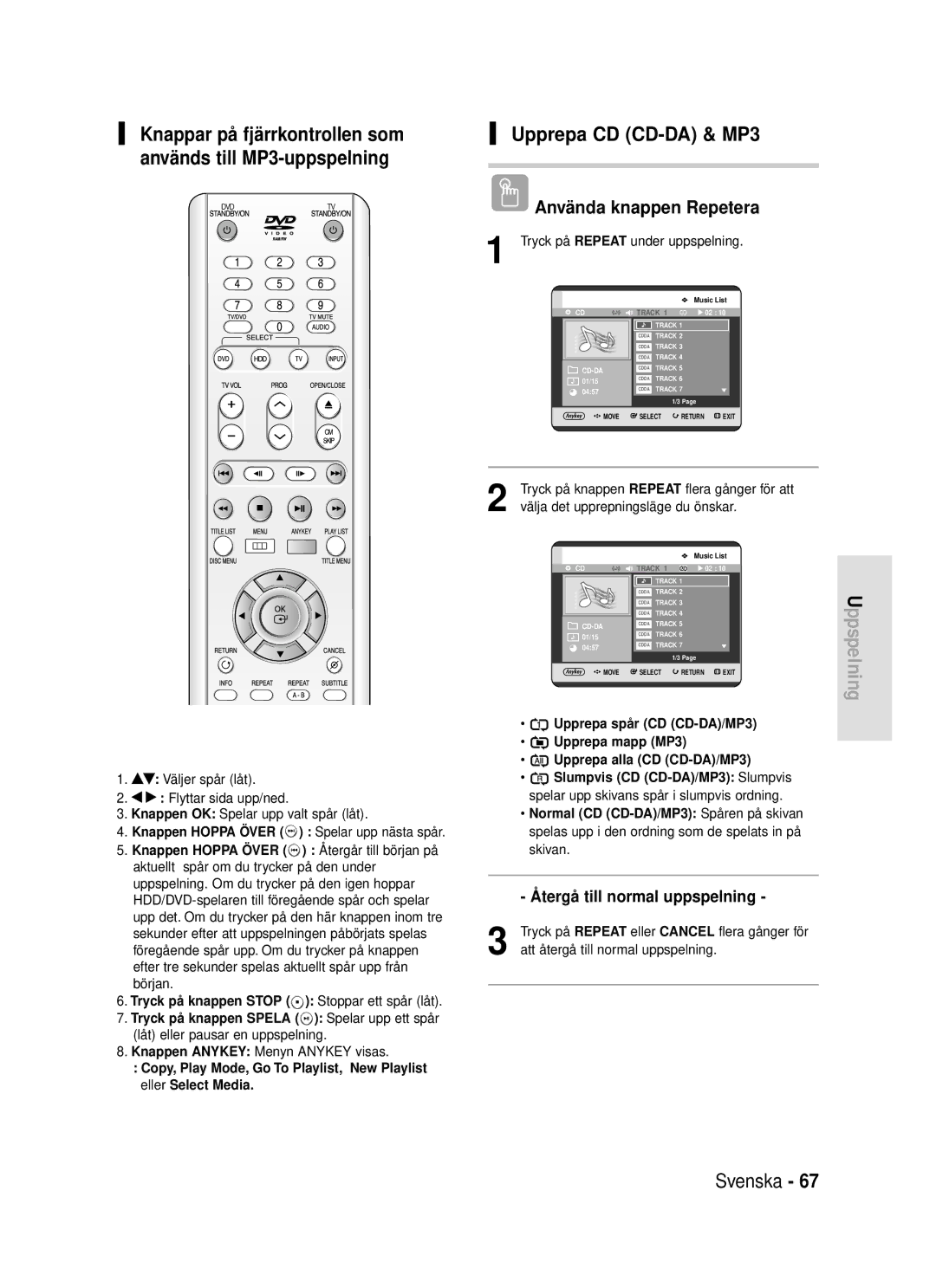 Samsung DVD-HR720/XEE manual Upprepa CD CD-DA & MP3, Använda knappen Repetera, Knappen Anykey Menyn Anykey visas 