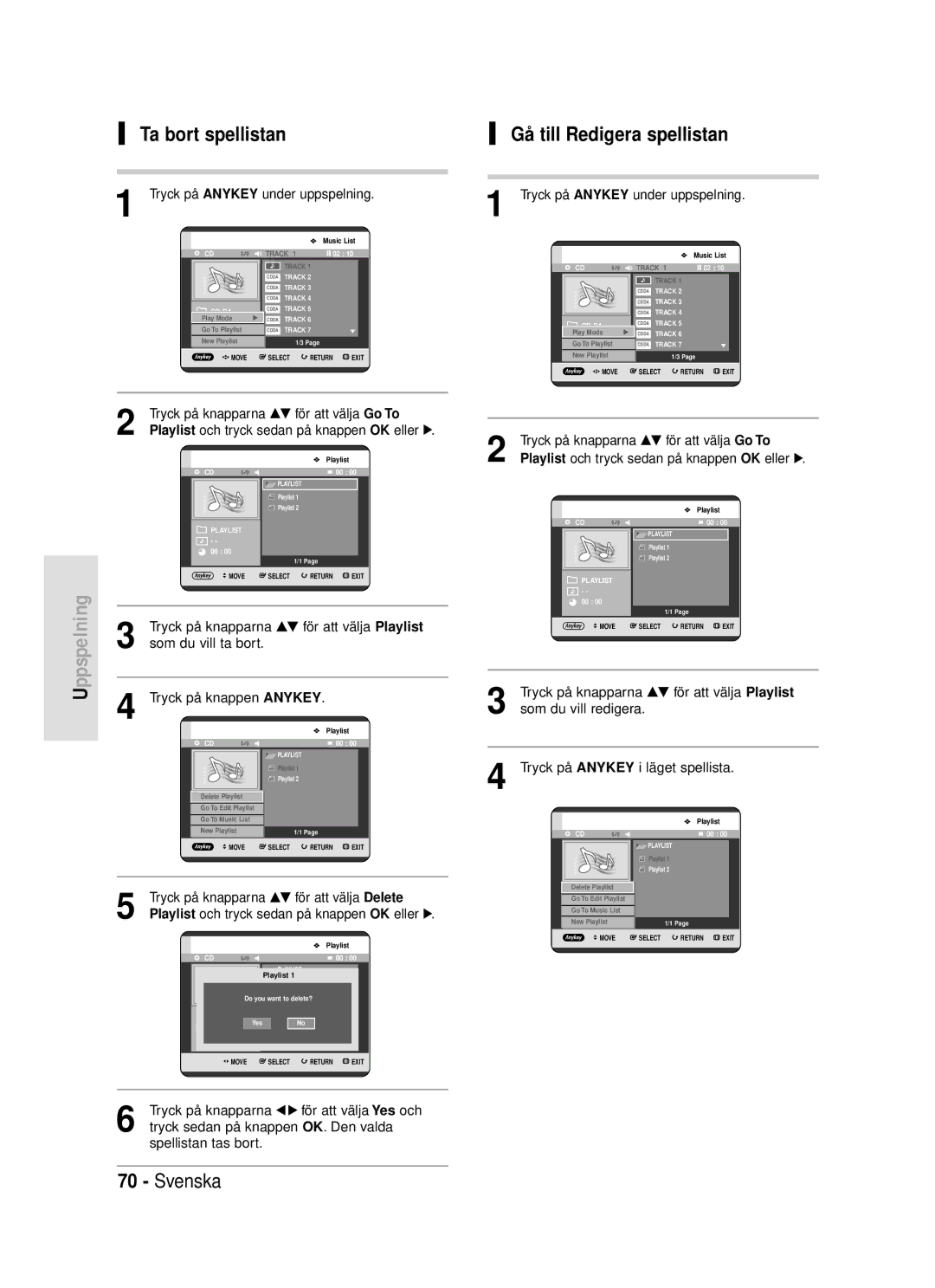 Samsung DVD-HR720/XEE manual Ta bort spellistan, Gå till Redigera spellistan, Tryck på knapparna …† för att välja Delete 