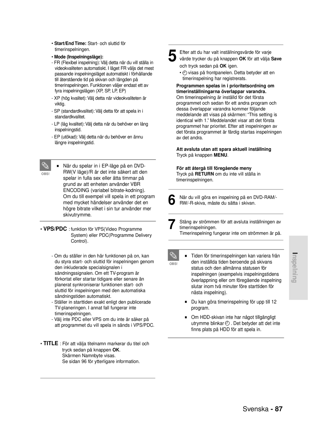 Samsung DVD-HR720/XEE manual När du spelar in i EP-läge på en DVD, RWV läge/R är det inte säkert att den, Skivutrymme 