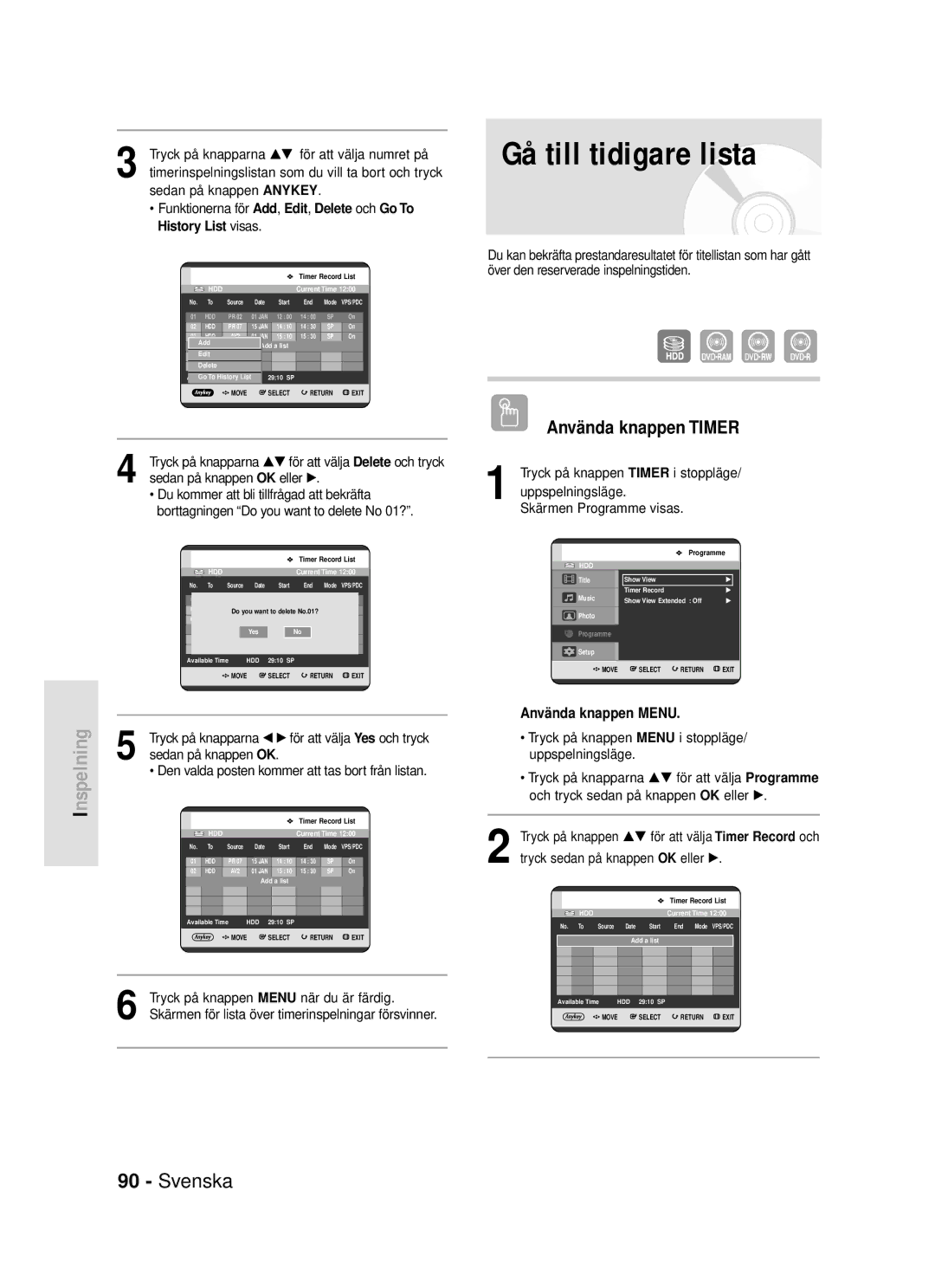 Samsung DVD-HR720/XEE manual Gå till tidigare lista, Tryck på knappen Menu när du är färdig 