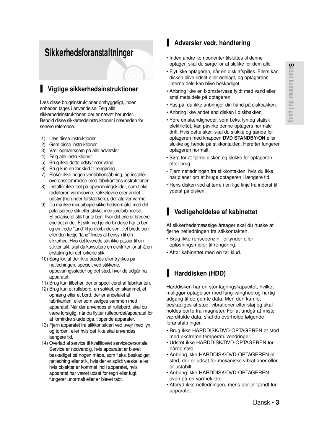 Samsung DVD-HR720/XEE manual Sikkerhedsforanstaltninger, Vigtige sikkerhedsinstruktioner, Advarsler vedr. håndtering 