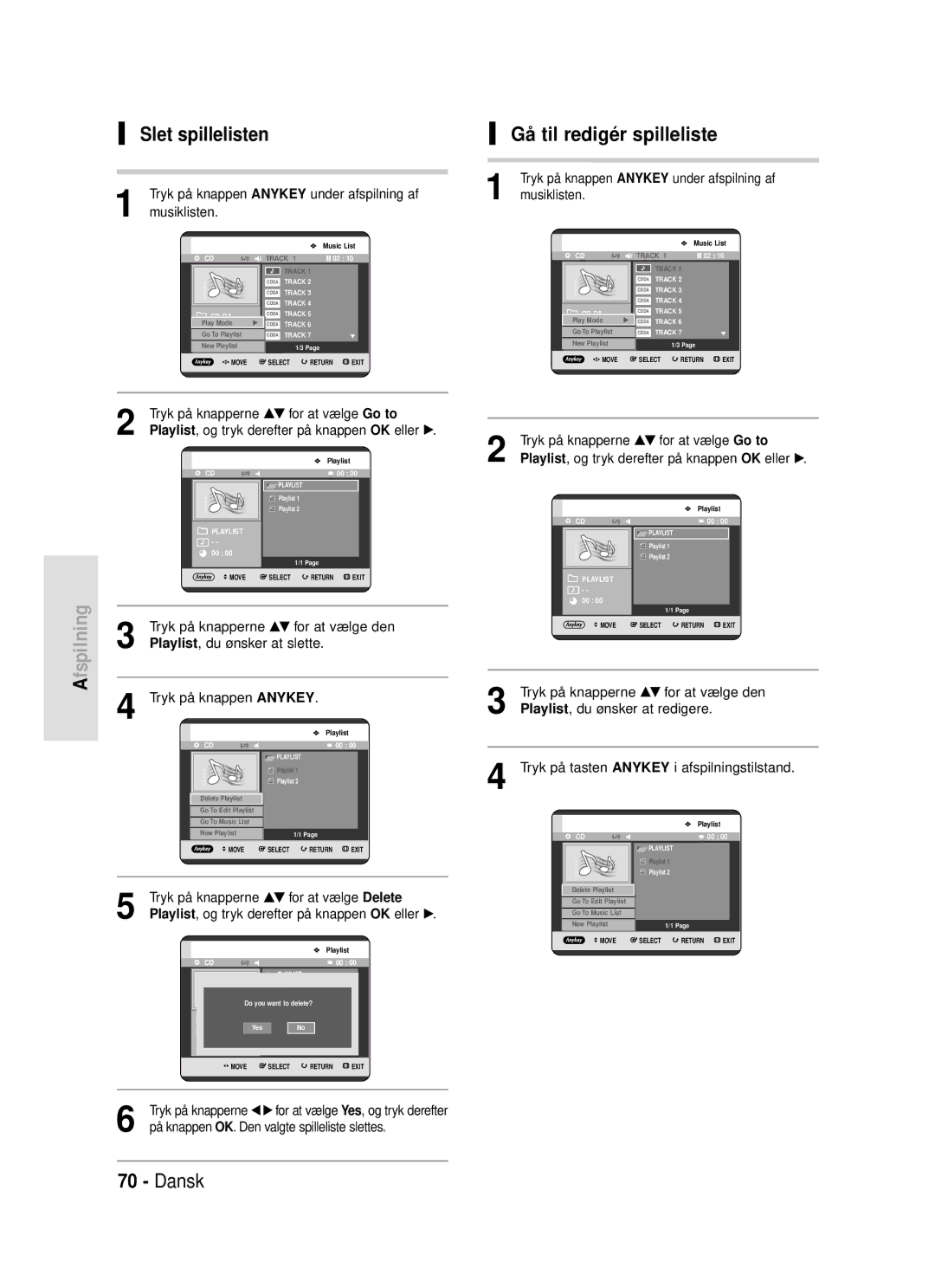 Samsung DVD-HR720/XEE manual Slet spillelisten, Gå til redigér spilleliste, Tryk på knapperne …† for at vælge Delete 