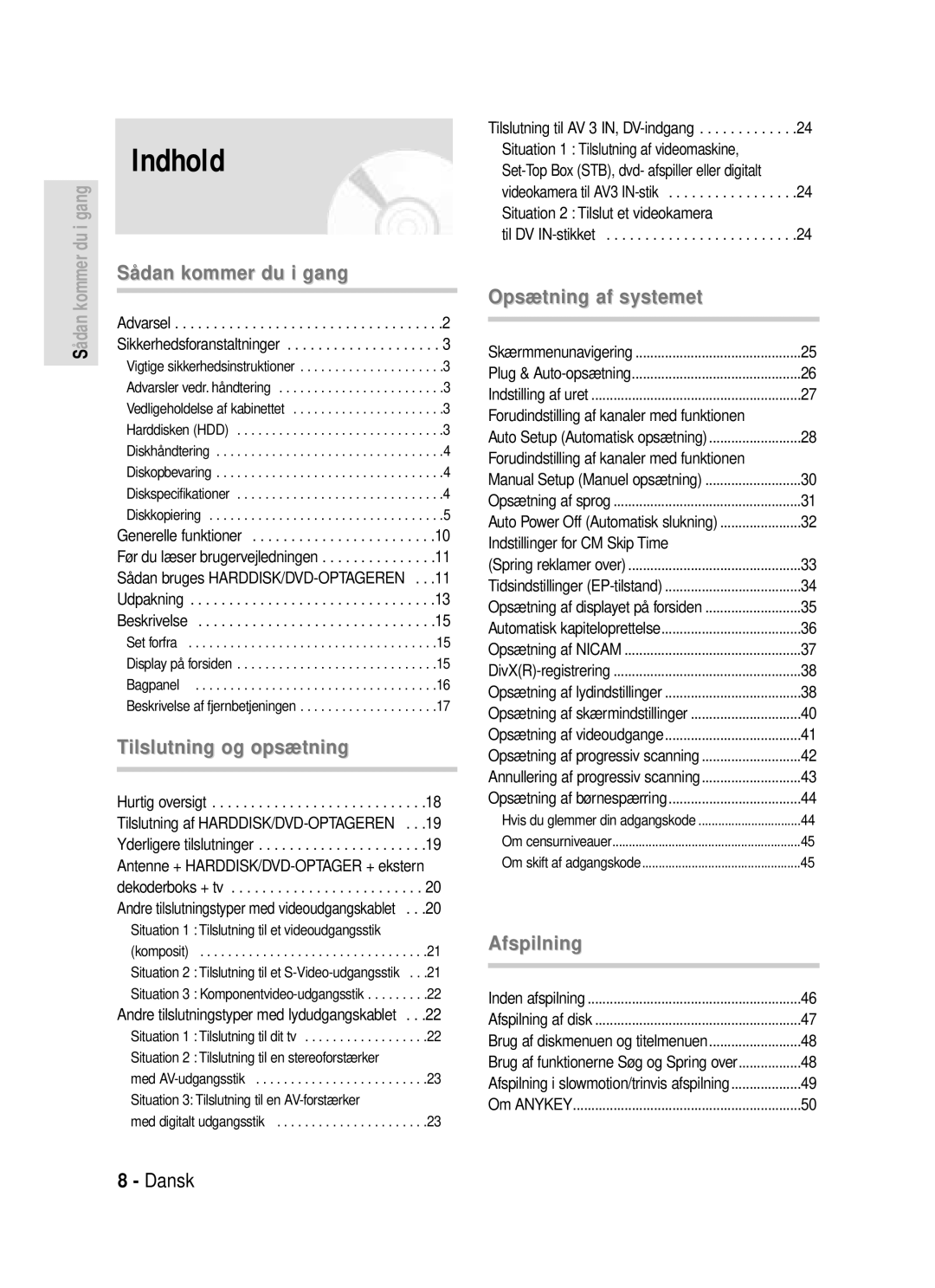 Samsung DVD-HR720/XEE manual Indhold, Tilslutning til en stereoforstærker, Situation 3 Tilslutning til en AV-forstærker 