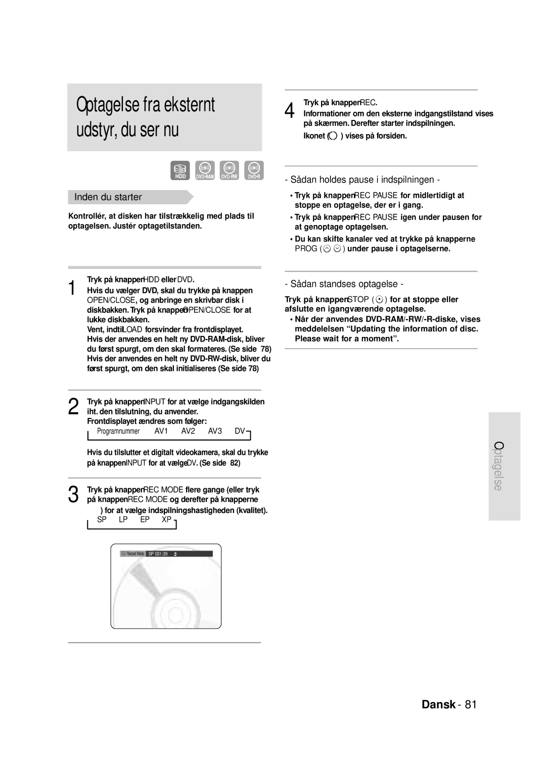 Samsung DVD-HR720/XEE manual Inden du starter, Programnummer AV1 AV2 AV3 DV, Sp Lp Ep Xp 